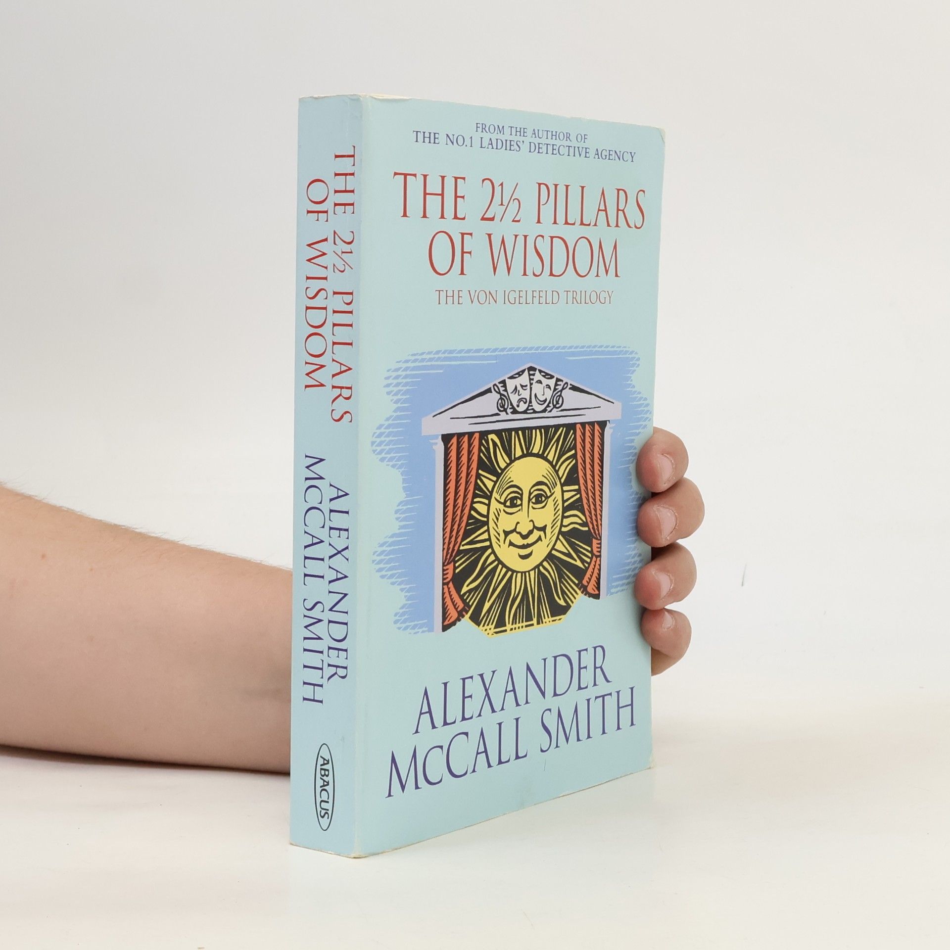Alexander McCall Smith The 2 1/2 Pillars of Wisdom