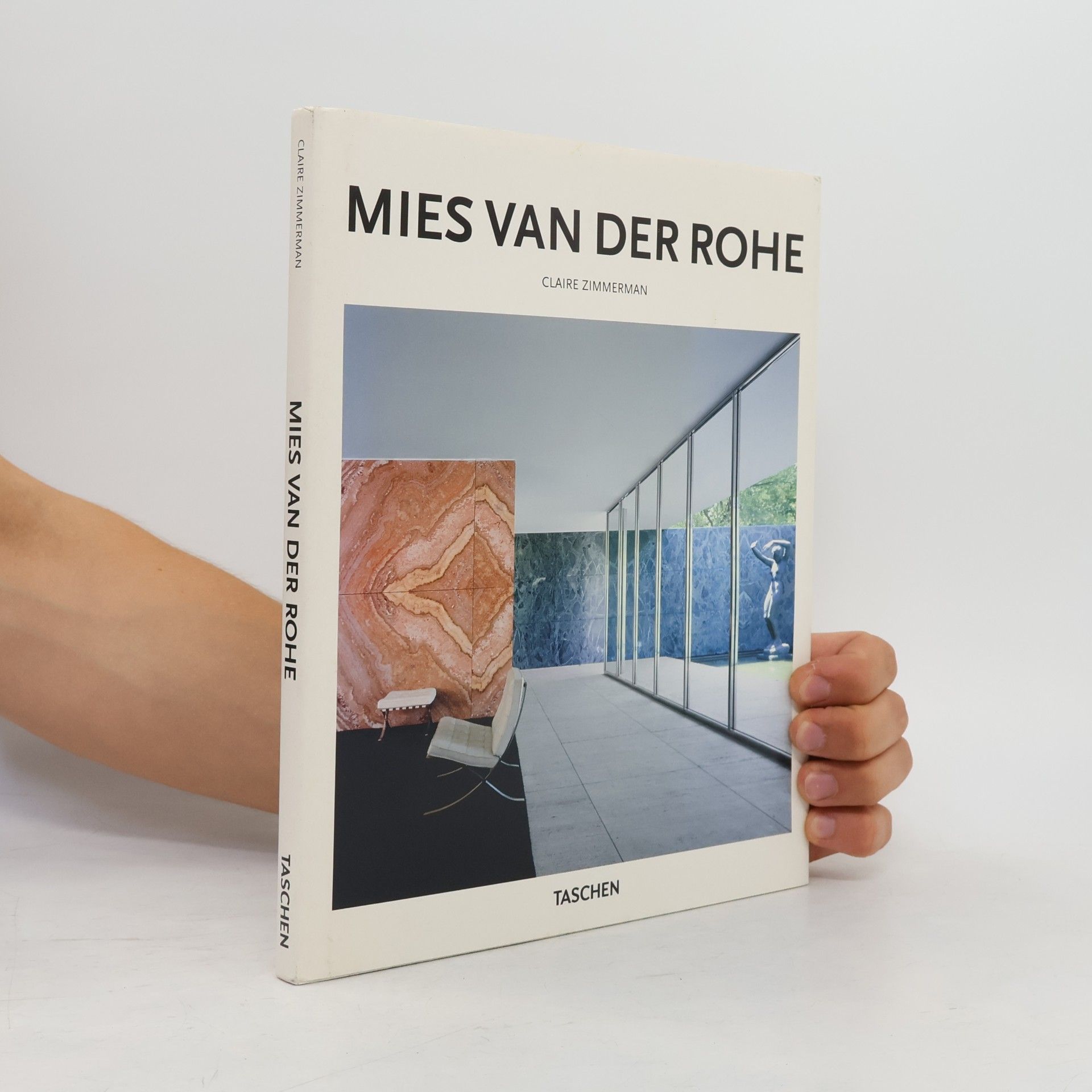 Claire Zimmerman Mies van der Rohe, 1886-1969 : the structure of space