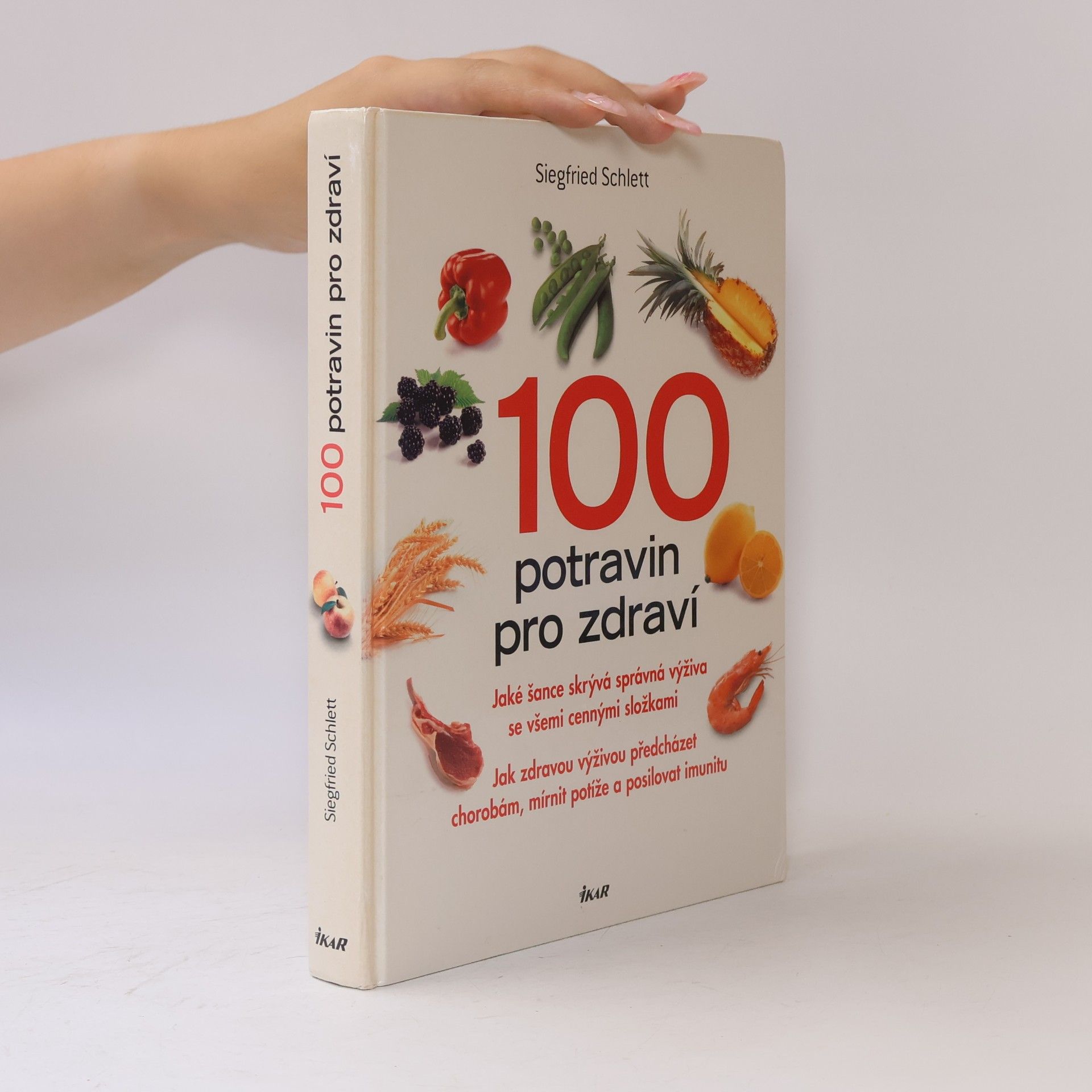 Siegfried Schlett 100 potravin pro zdraví