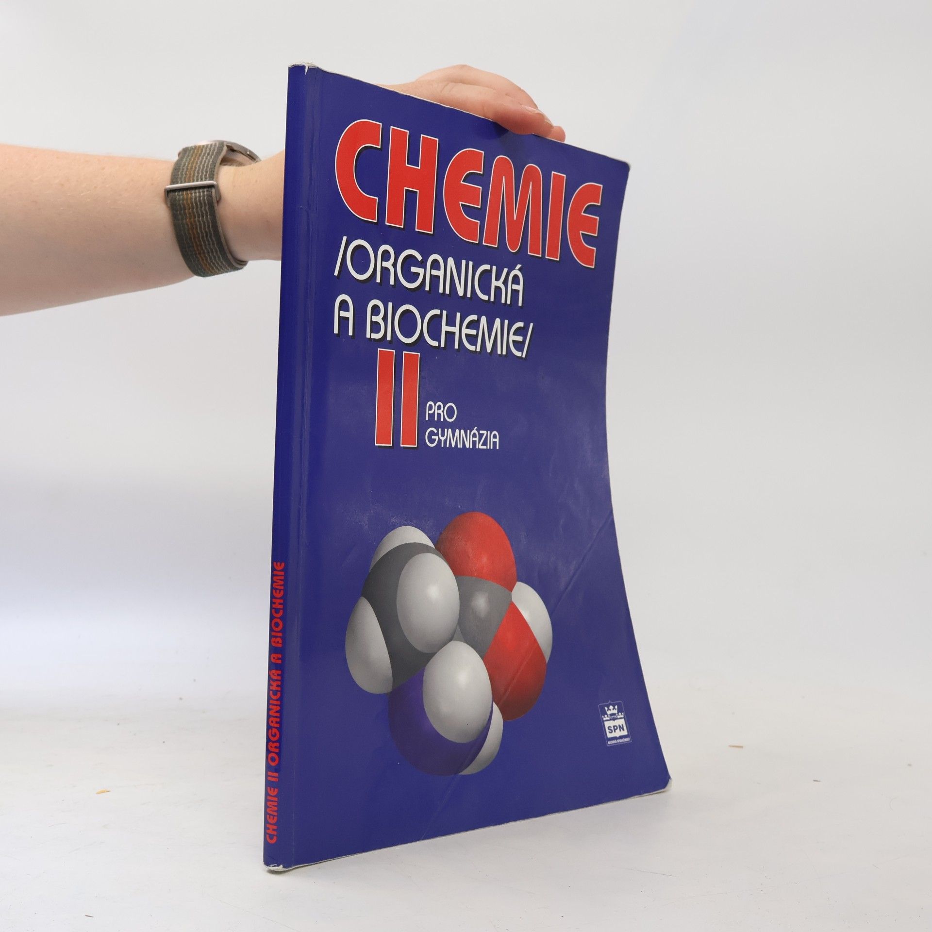 Karel Kolář Chemie II : (organická a biochemie) : pro gymnázia