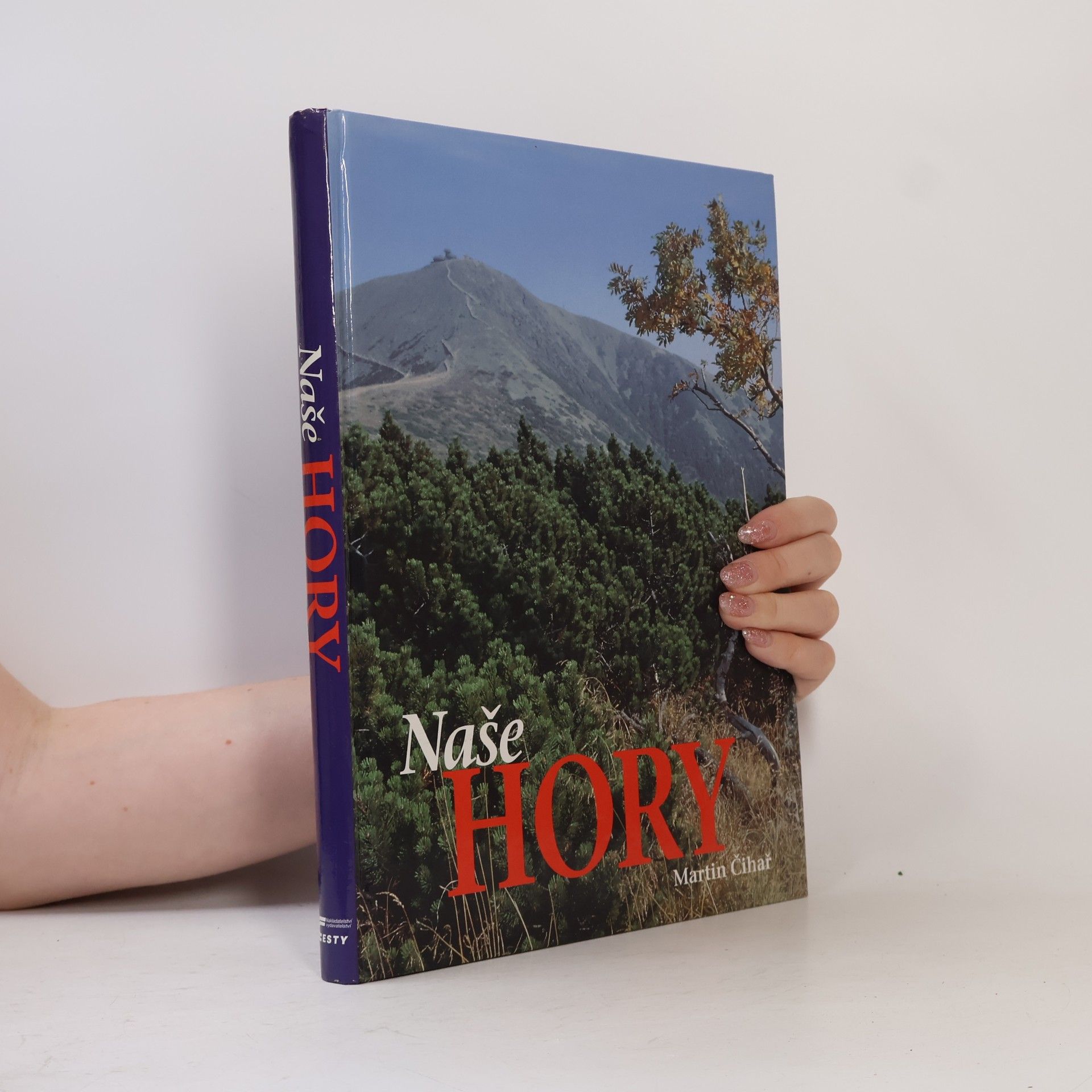 Martin Čihař Naše hory