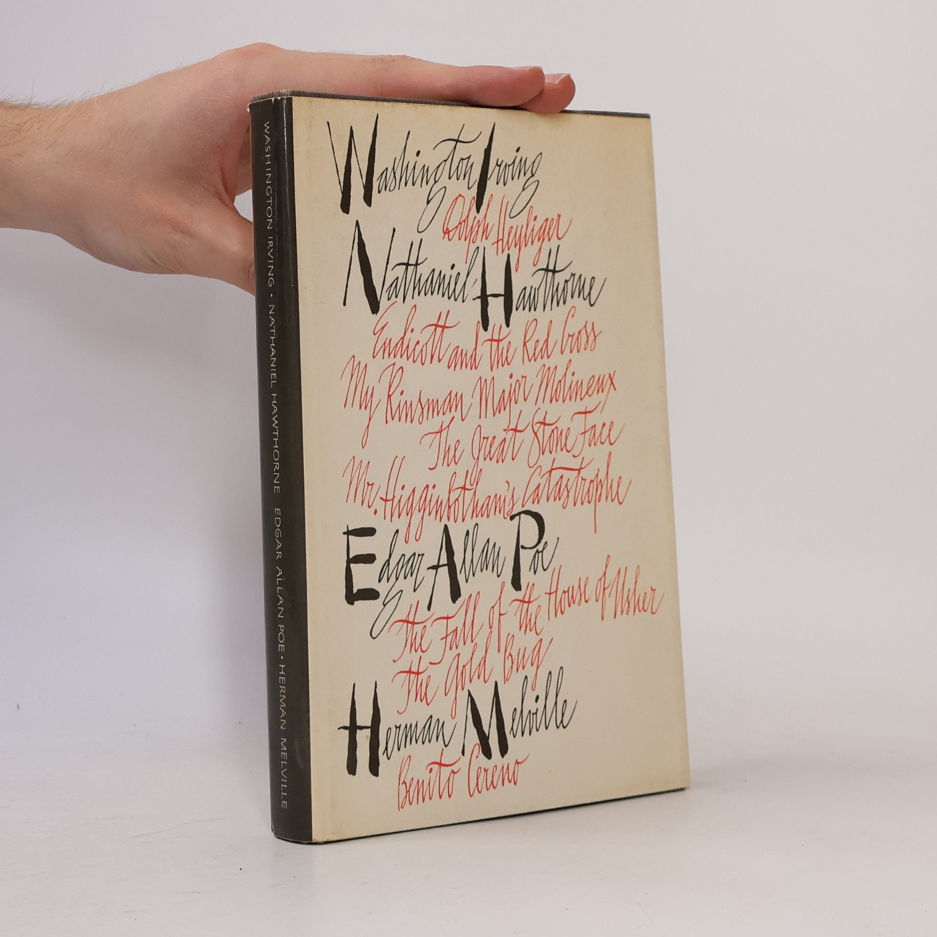 Washington Irving, Nathaniel Hawthorne, Edgar Allan Poe, Herman Melville