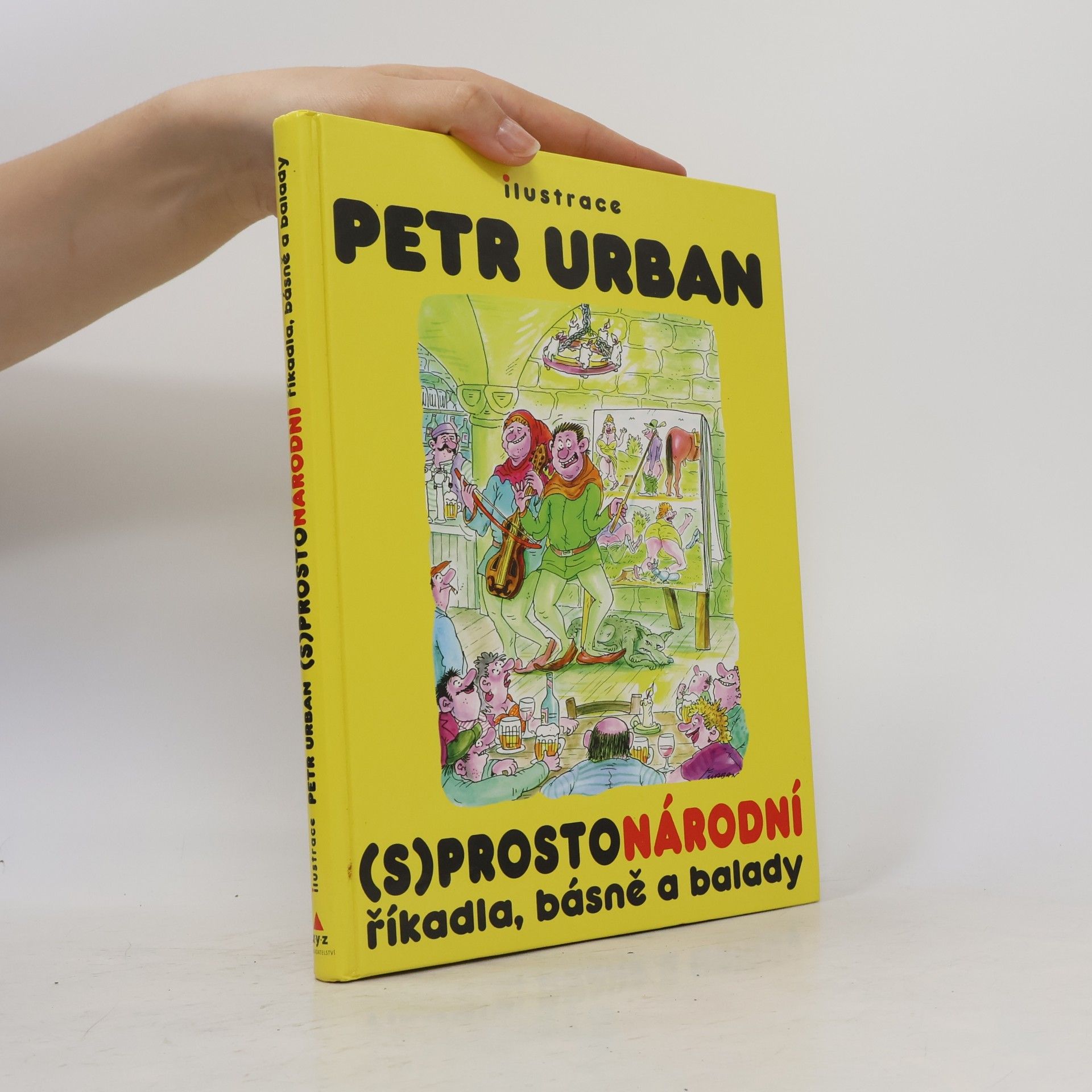 Petr Urban (S)prostonárodní říkadla, básně a balady