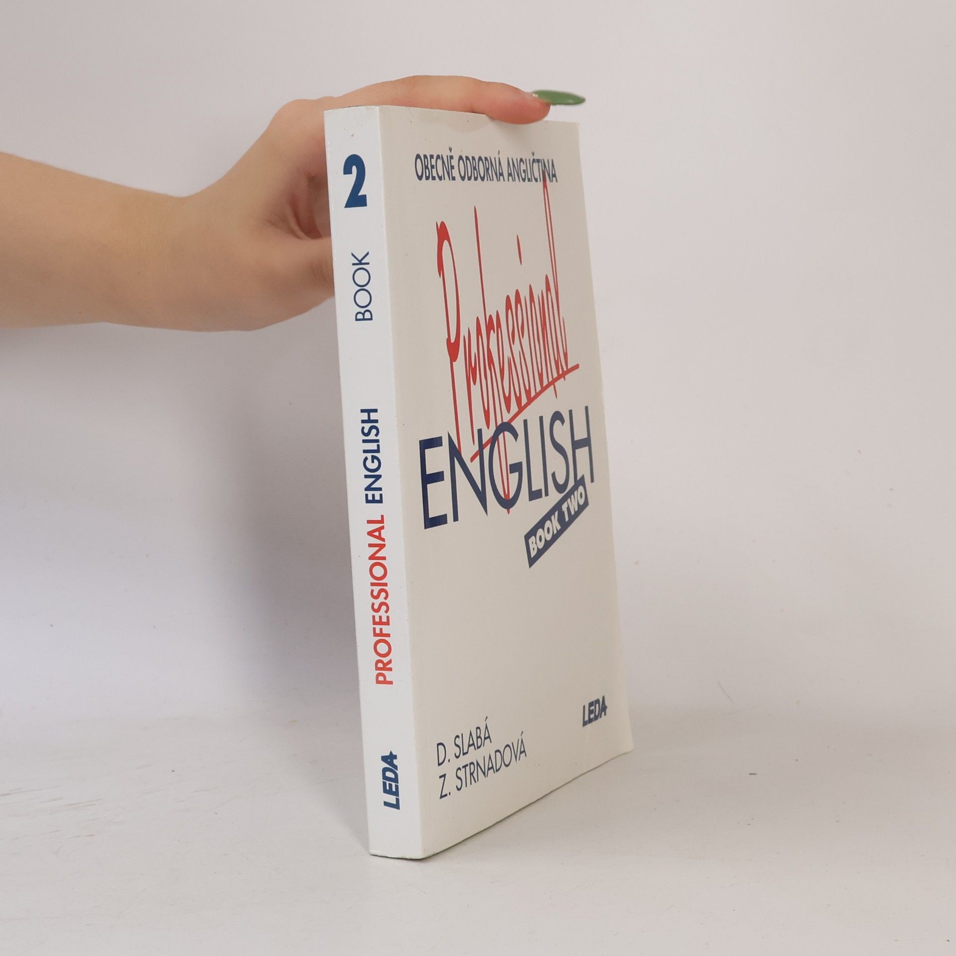 Strnadová Zdenka Professional English = Obecně odborná angličtina. Book 2