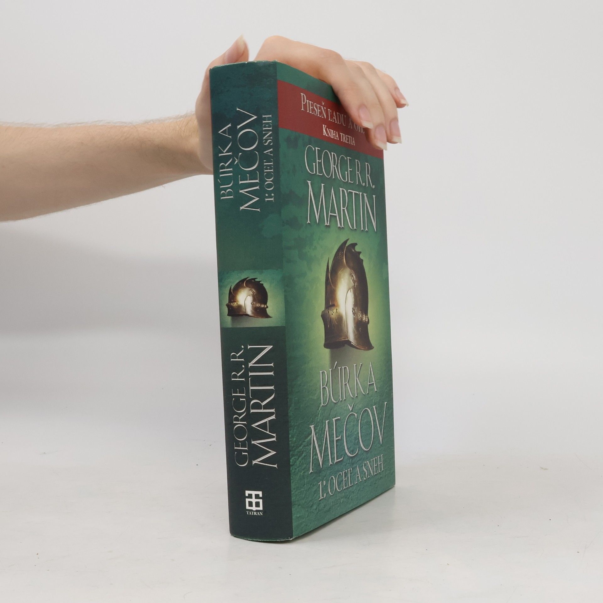 George R. R. Martin Búrka mečov 1: Oceľ a sneh