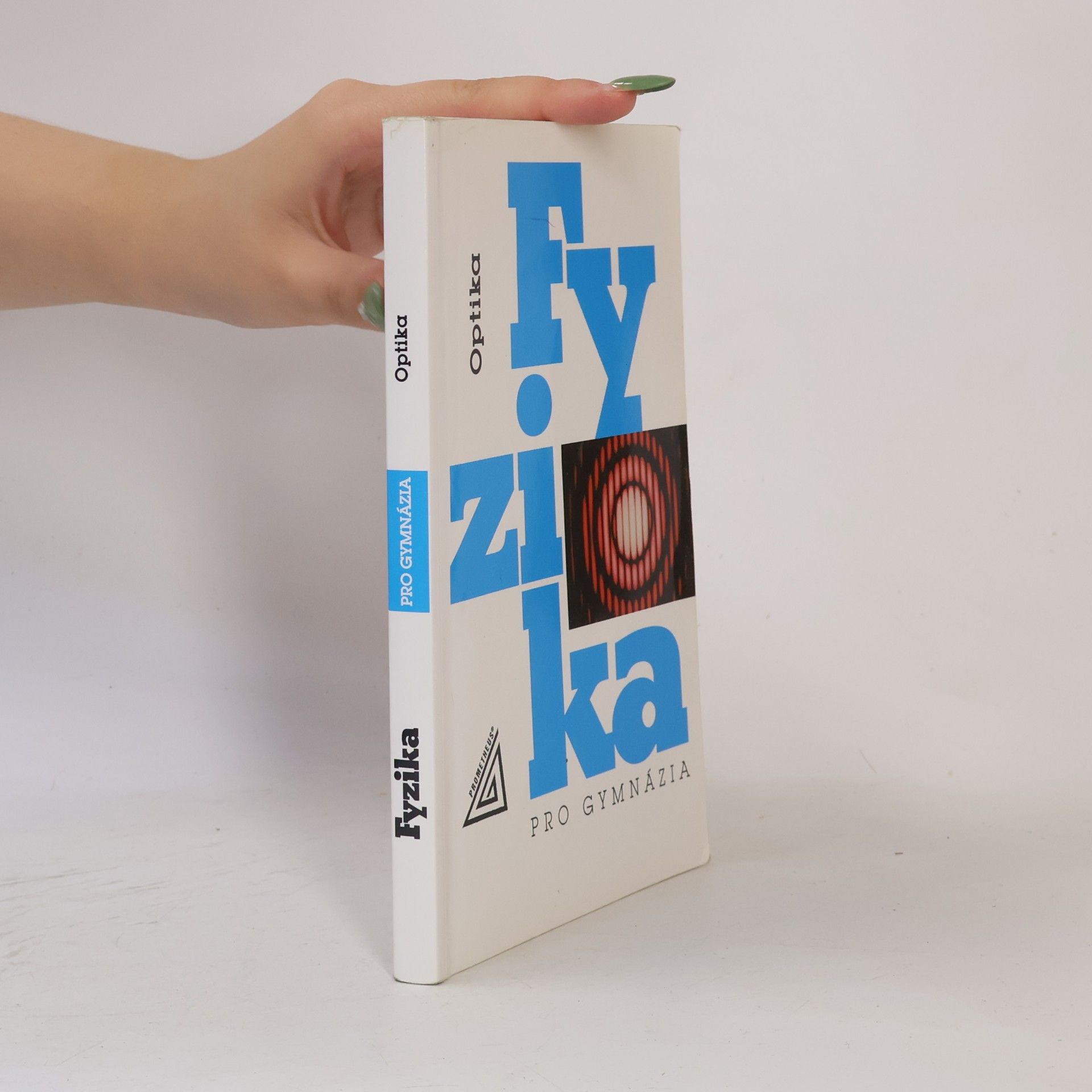 Fyzika pro gymnázia. Optika