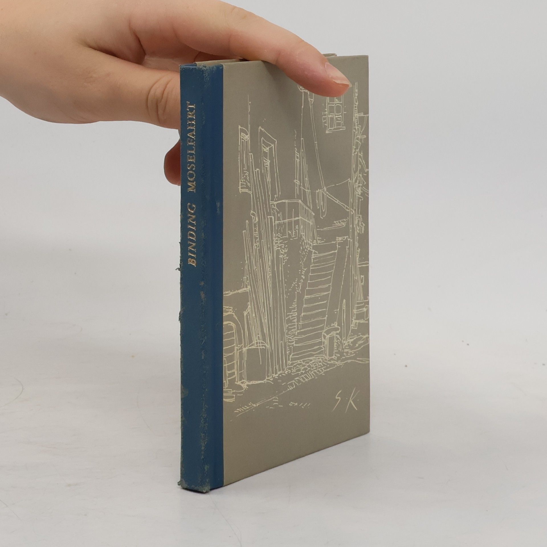 Rudolf Georg Binding Moselfahrt aus Liebeskummer