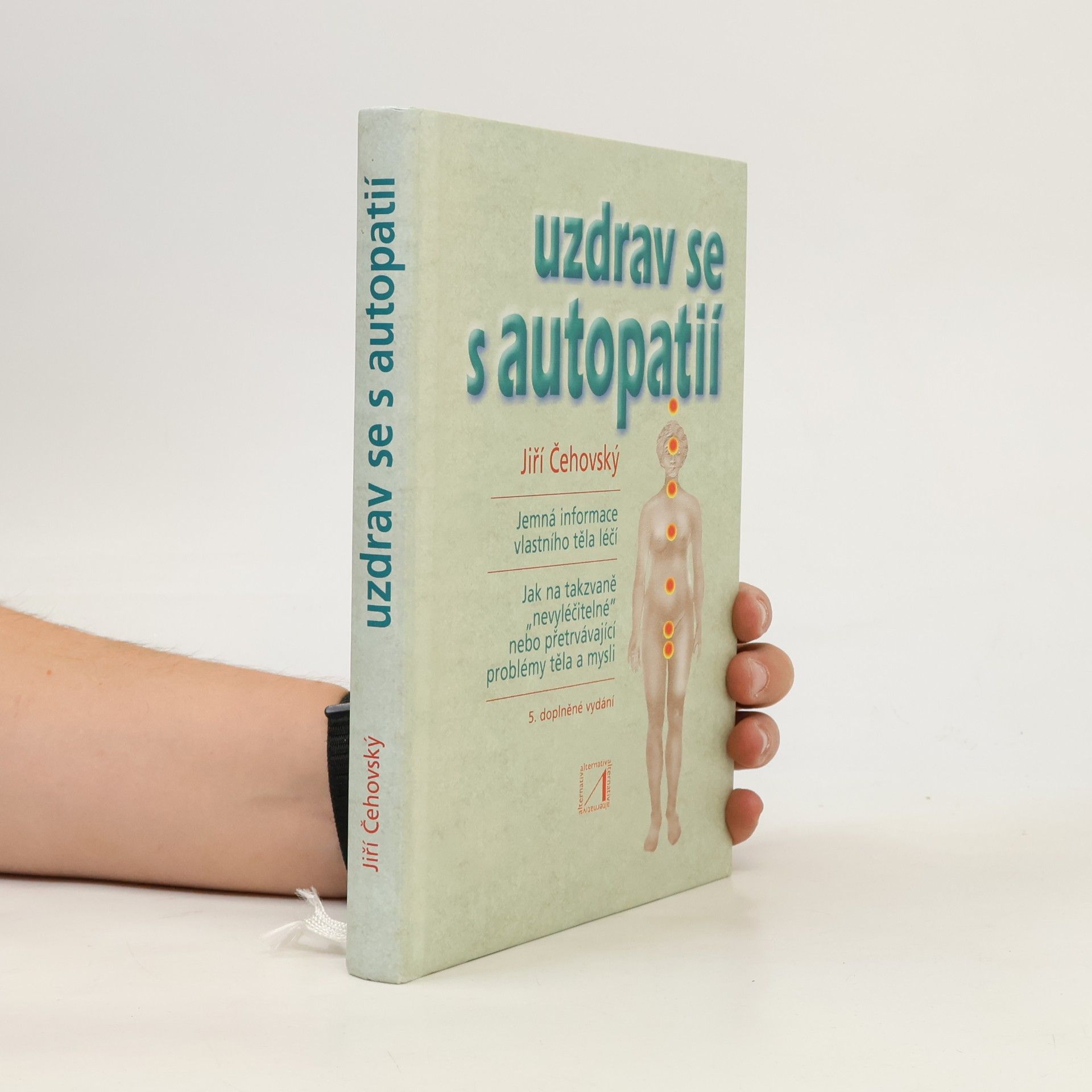 Jiří Čehovský Uzdrav se s autopatií