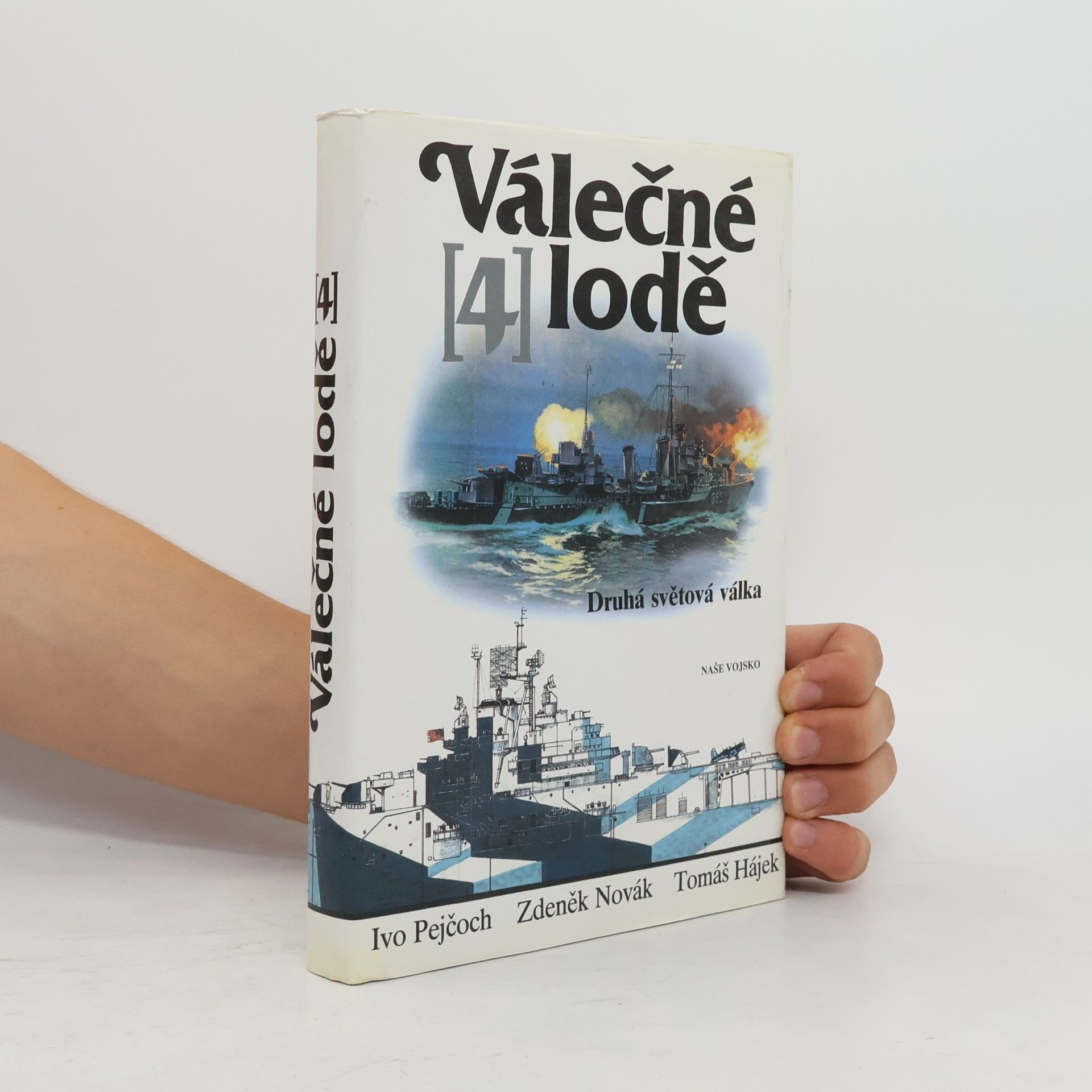 Zdeněk Novák Válečné lodě 4. Druhá světová válka