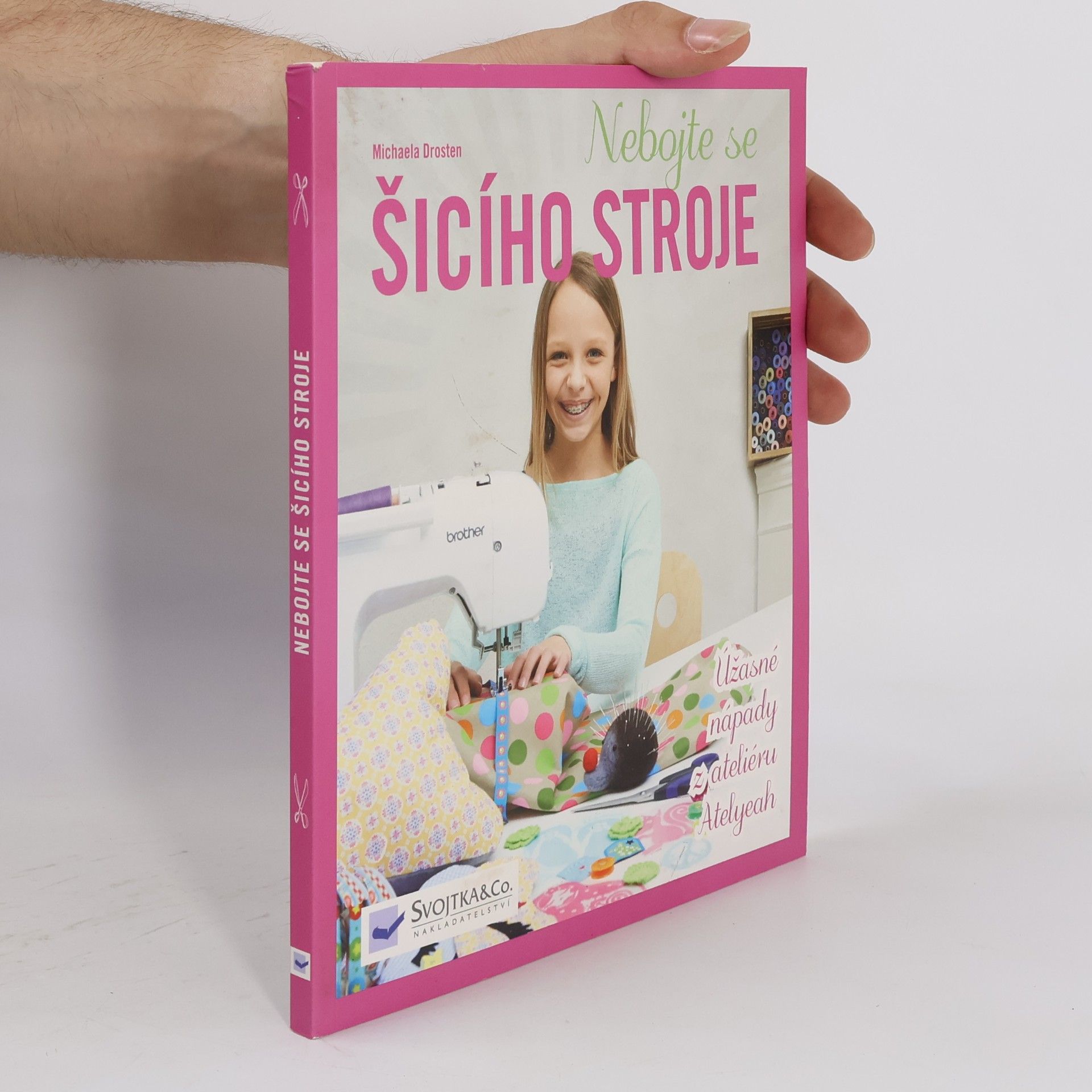 Michaela Drosten Nebojte se šicího stroje