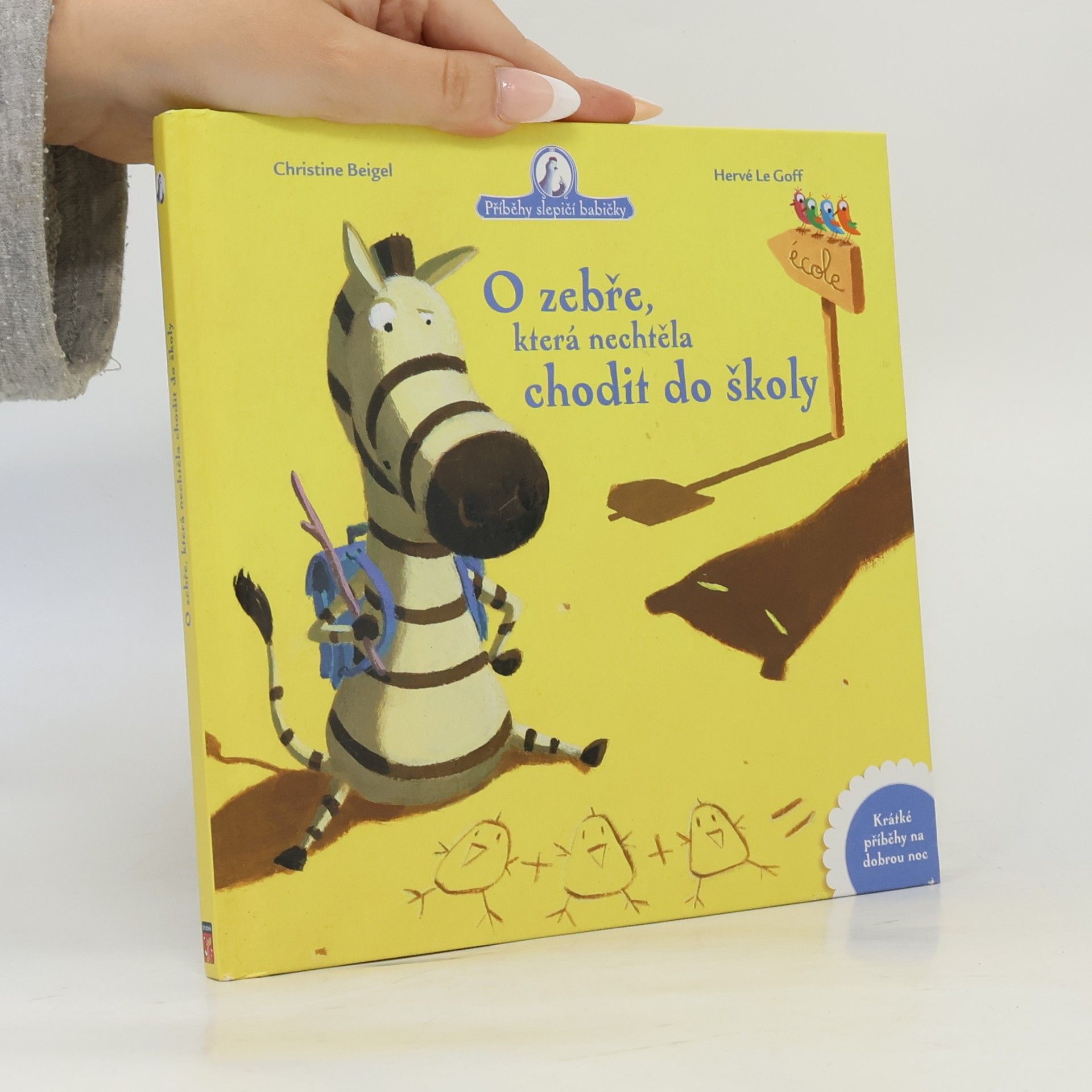 Christine Beigel O zebře, která nechtěla chodit do školy