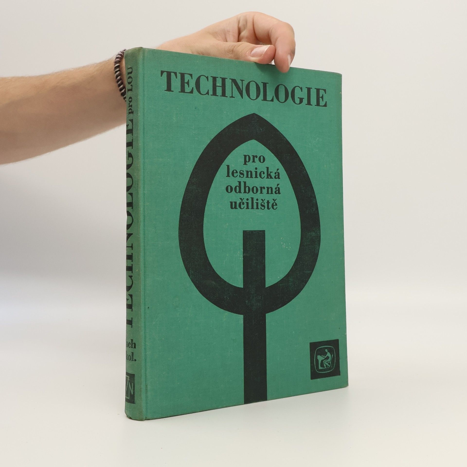 Kolektiv autorů Technologie pro lesnická odborná učiliště