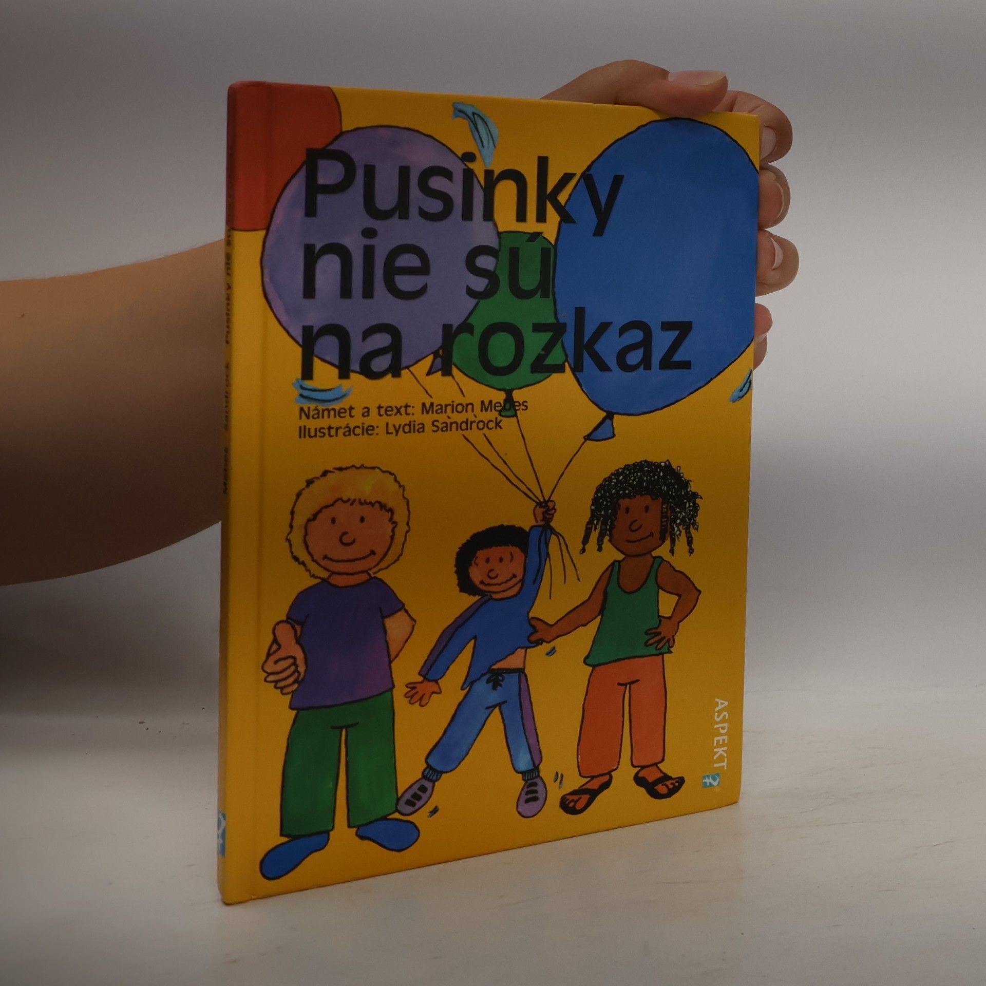 Pusinky nie sú na rozkaz
