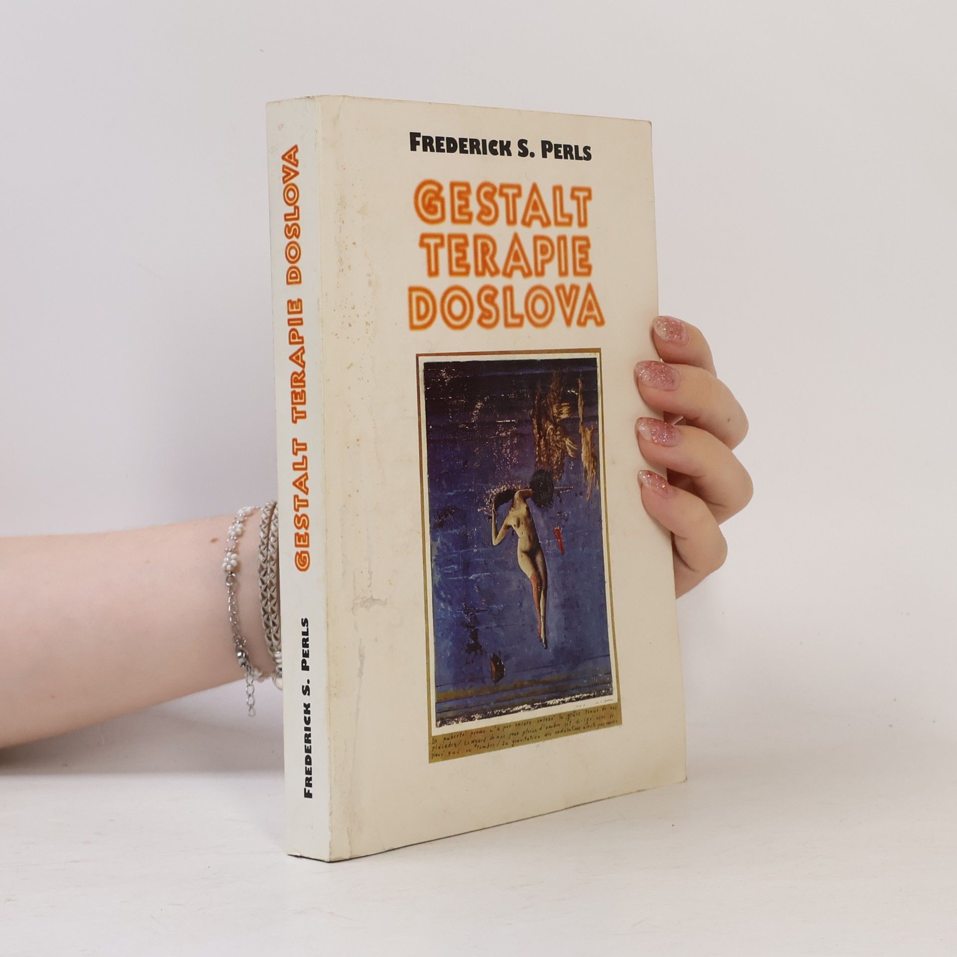 Frederick Salomon Perls Gestalt terapie doslova
