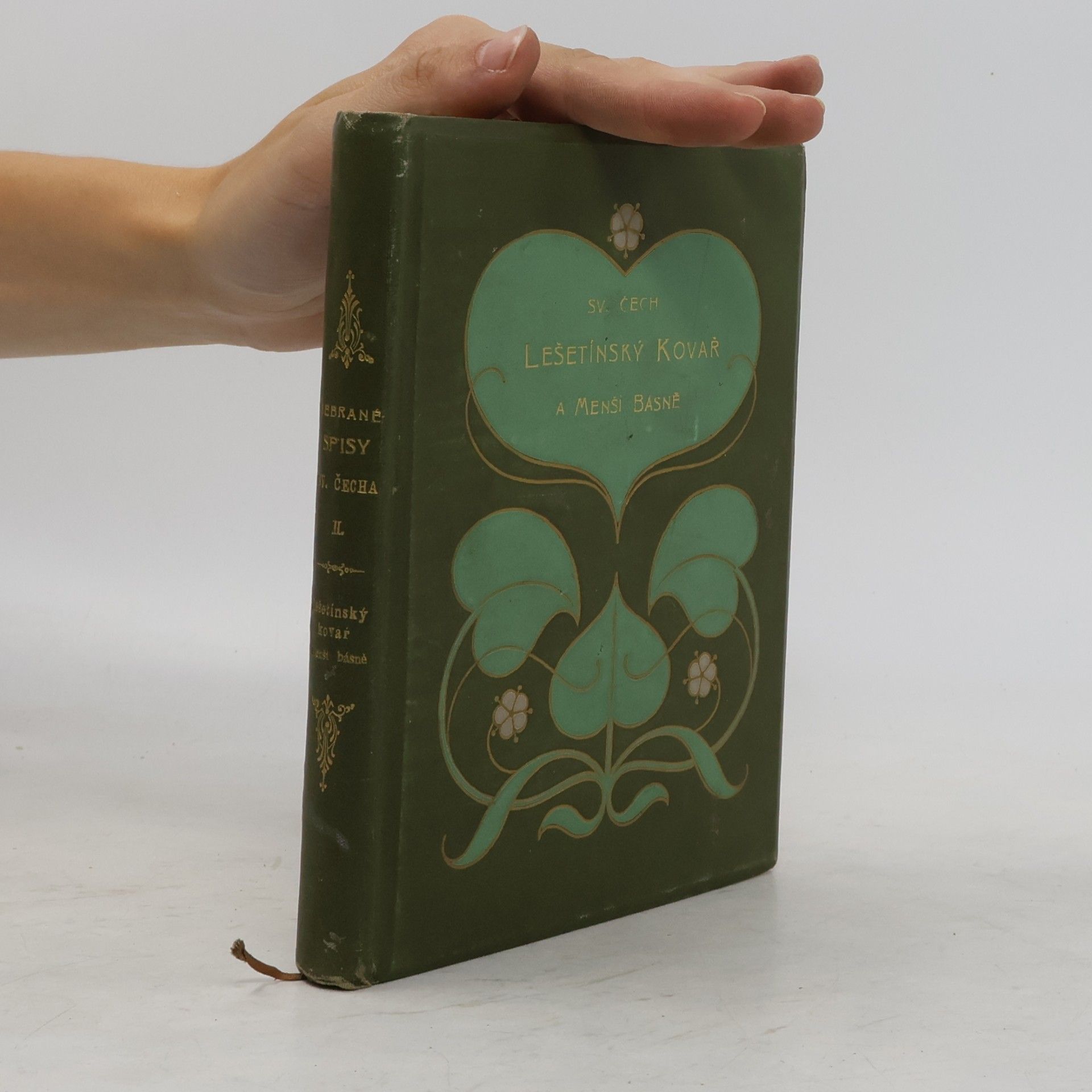 Svatopluk Čech Sebrané spisy Svatopluka Čecha díl II. Lešetínský kovář a menší básně