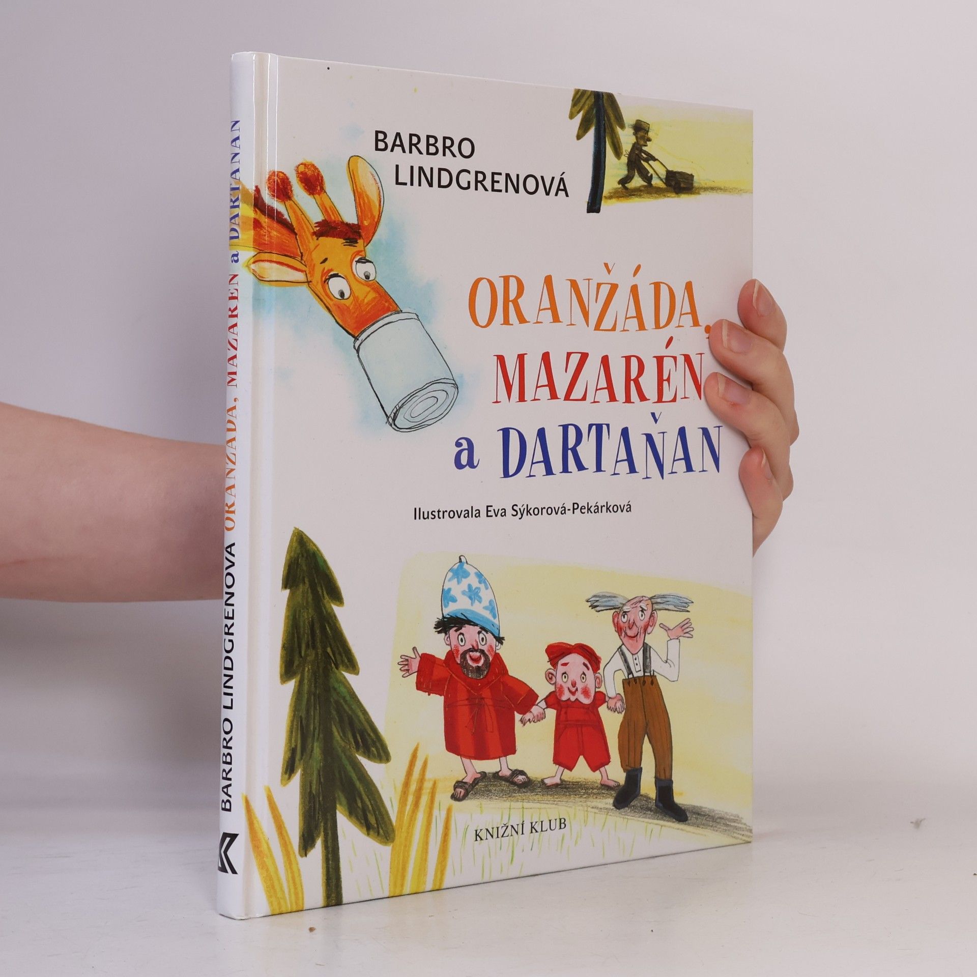 Barbro Lindgren Oranžáda, Mazarén a Dartaňan