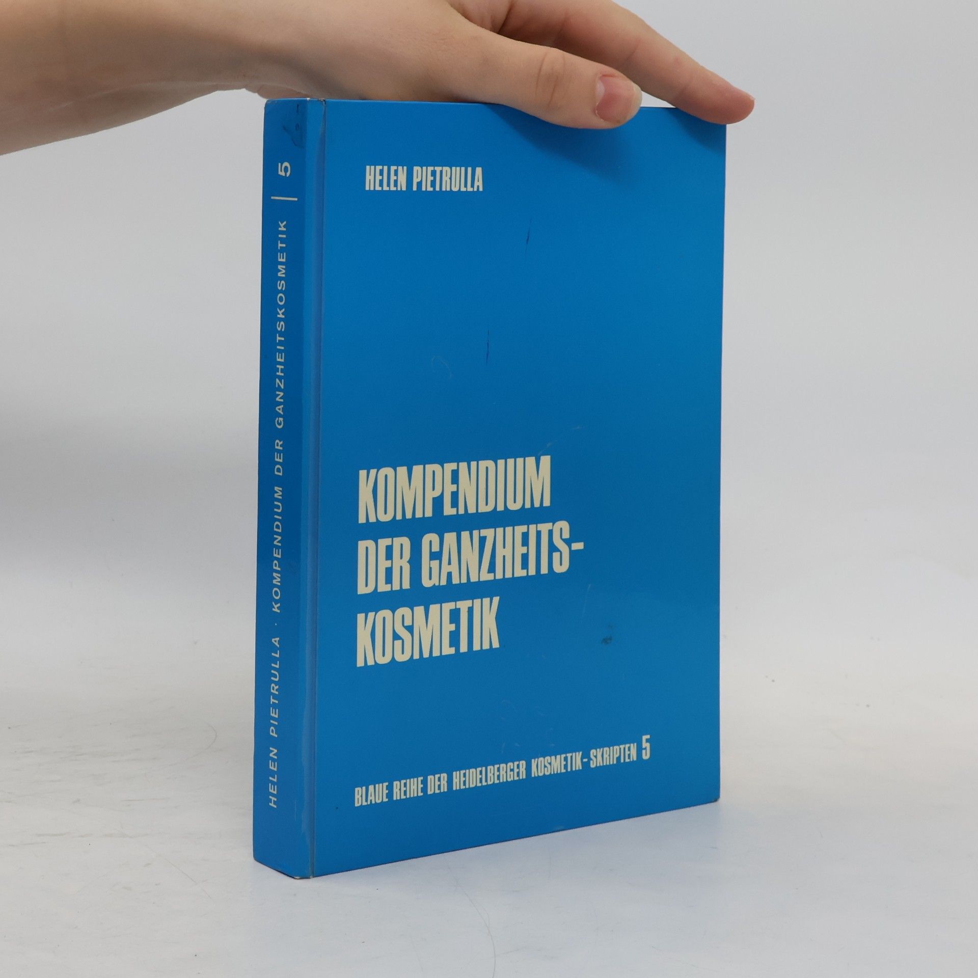 Helen Pietrulla Kompendium der Ganzheitskosmetik