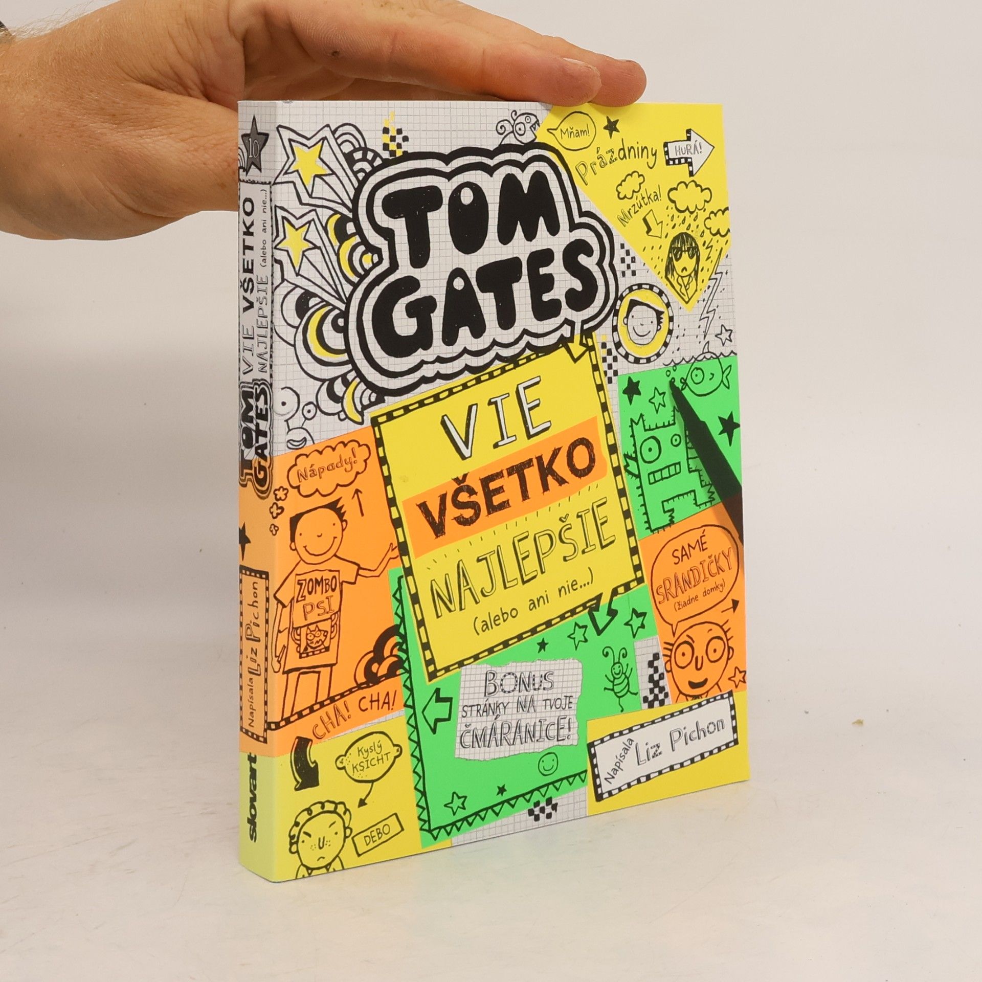 Liz Pichon Tom Gates : Vie všetko najlepšie (alebo ani nie...)