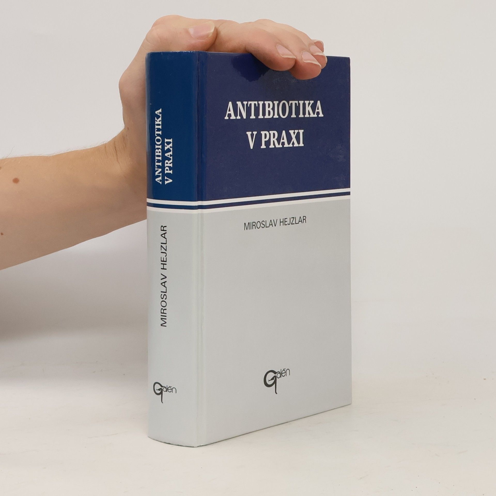 Miroslav Hejzlar Antibiotika v praxi