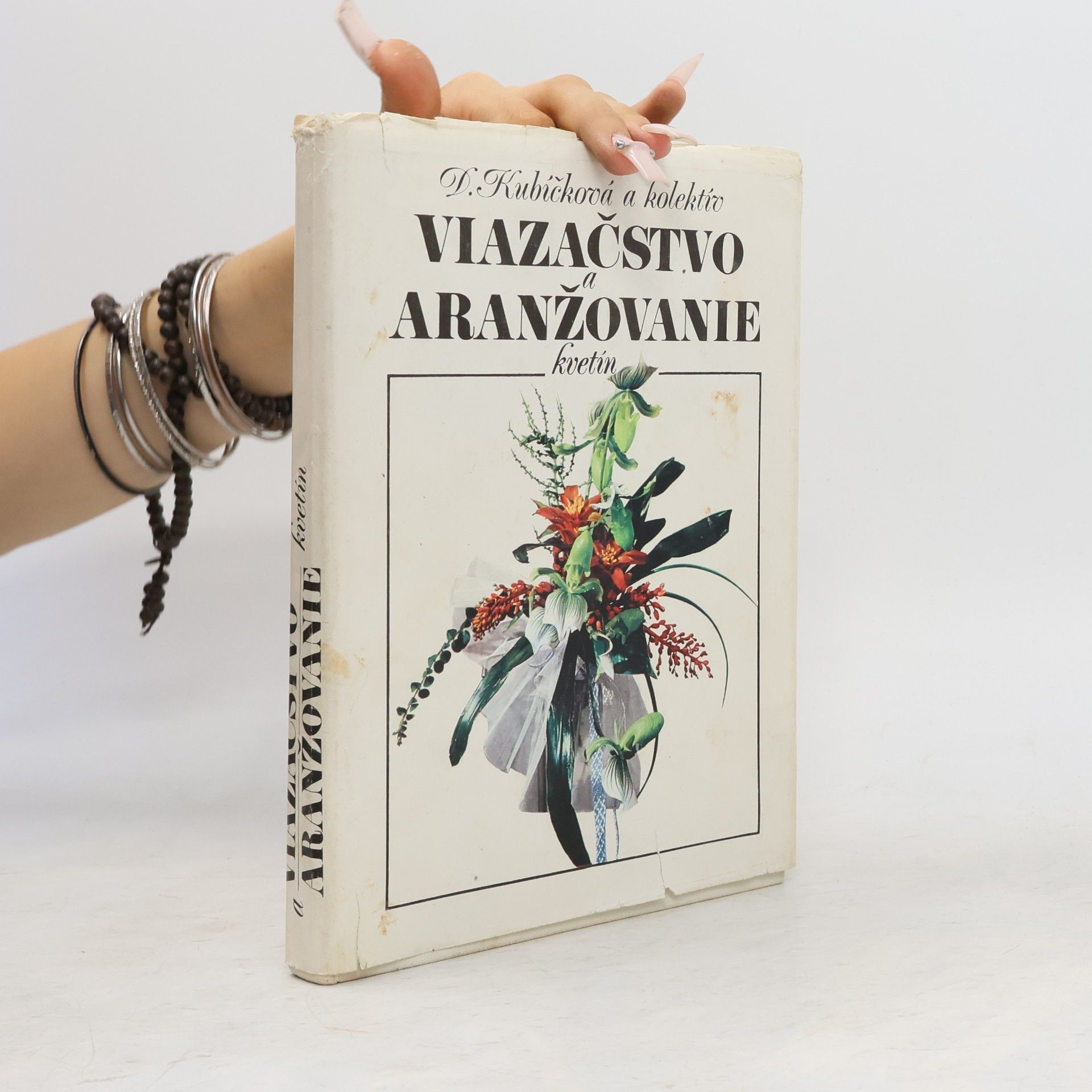 Dagmar Kubíčková Viazačstvo a aranžovanie kvetín