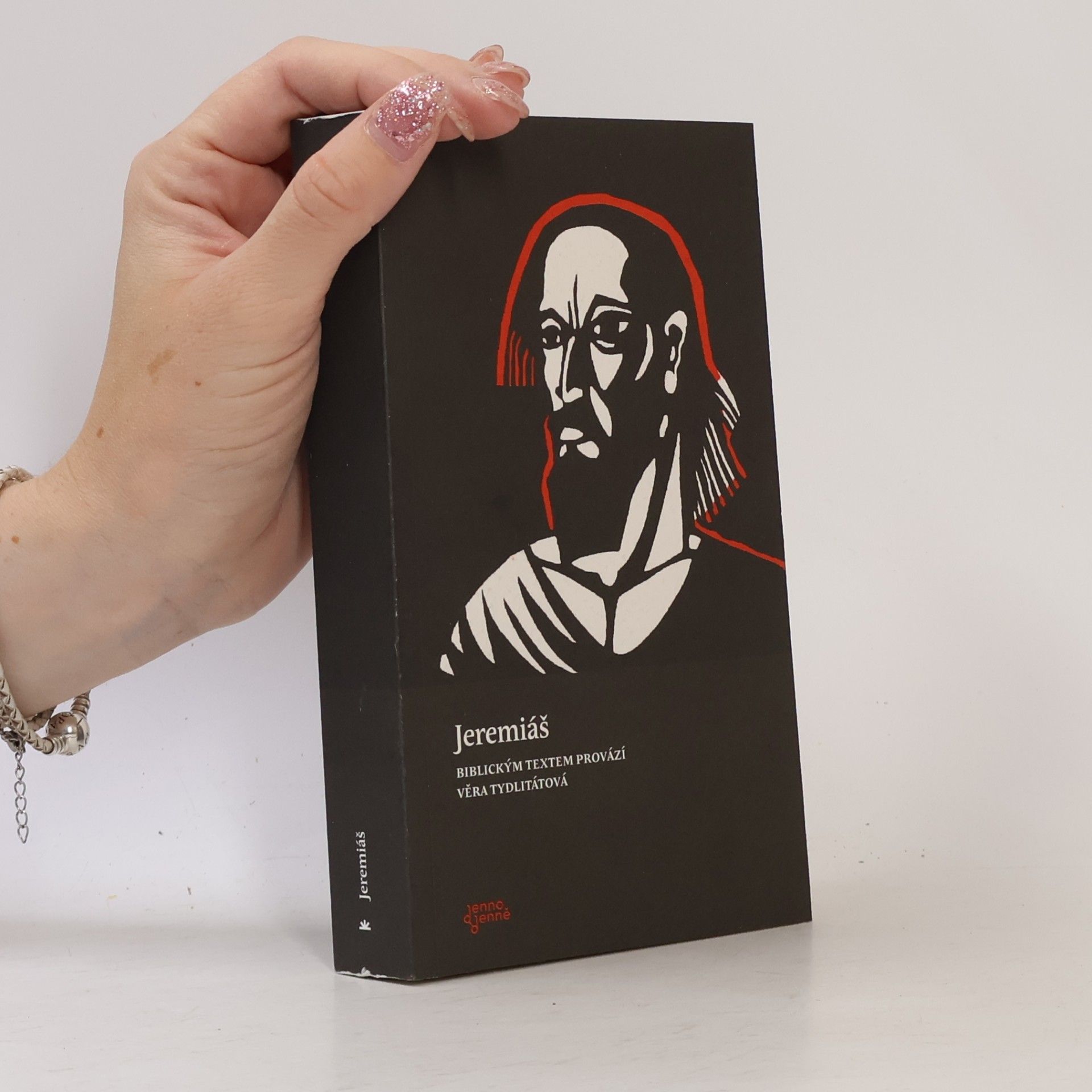 Věra Tydlitátová Jeremiáš, biblickým textem provází Věra Tydlitátová
