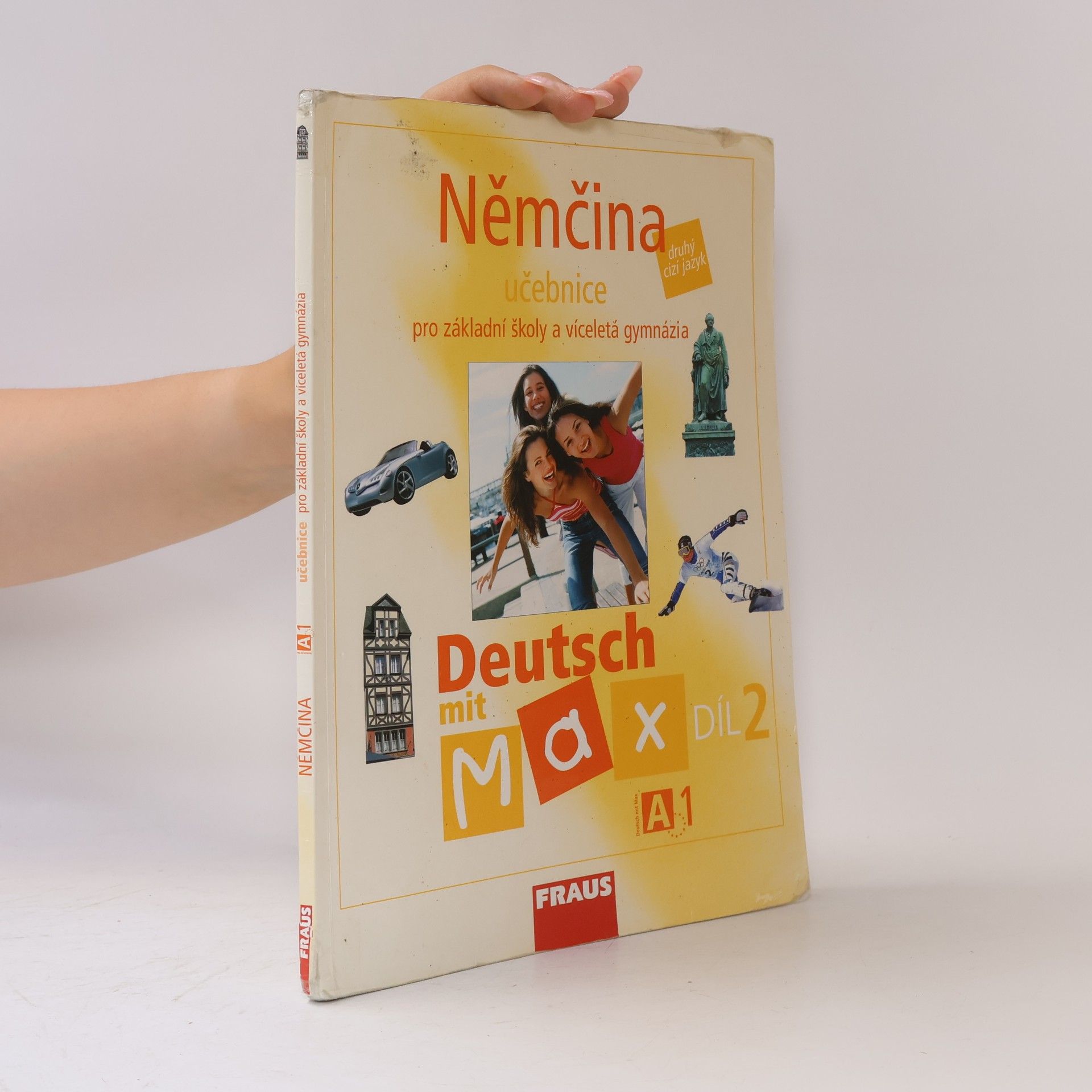 Olga Fišarová Němčina A1 : Deutsch mit Max : pro základní školy a víceletá gymnázia. Díl 2.