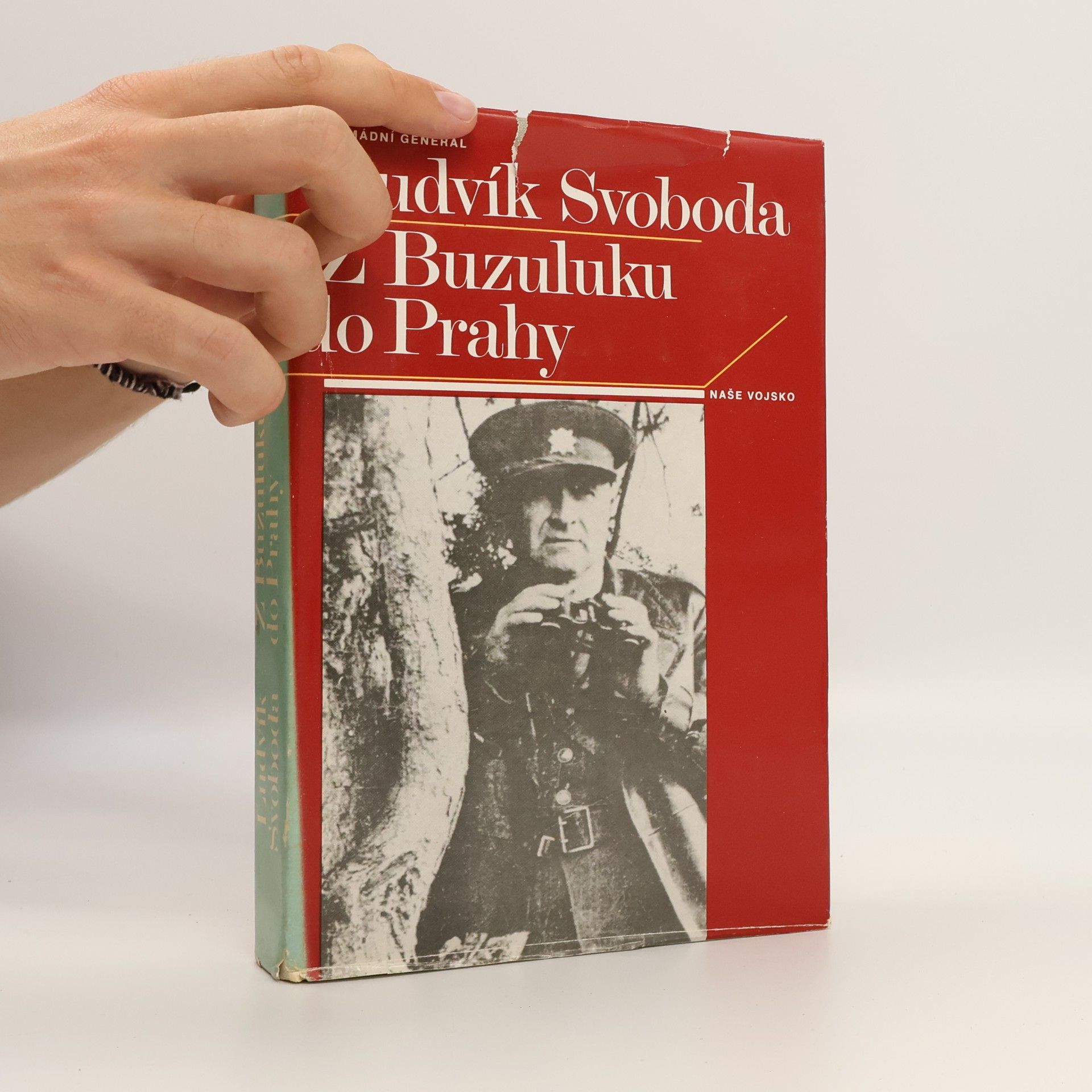 Ludvík Svoboda Z Buzuluku do Prahy