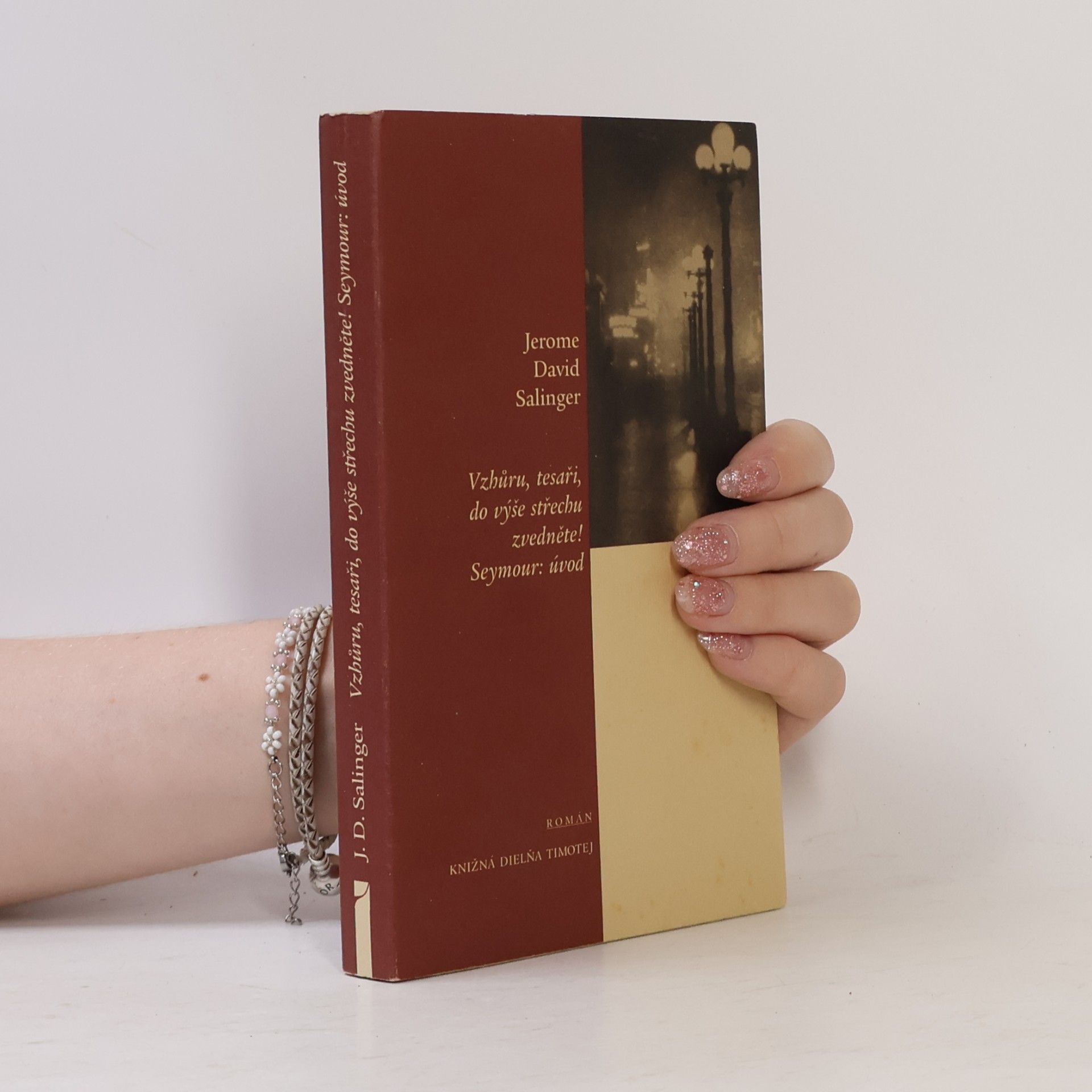 J. D. Salinger Vzhůru, tesaři, do výše střechu zvedněte!