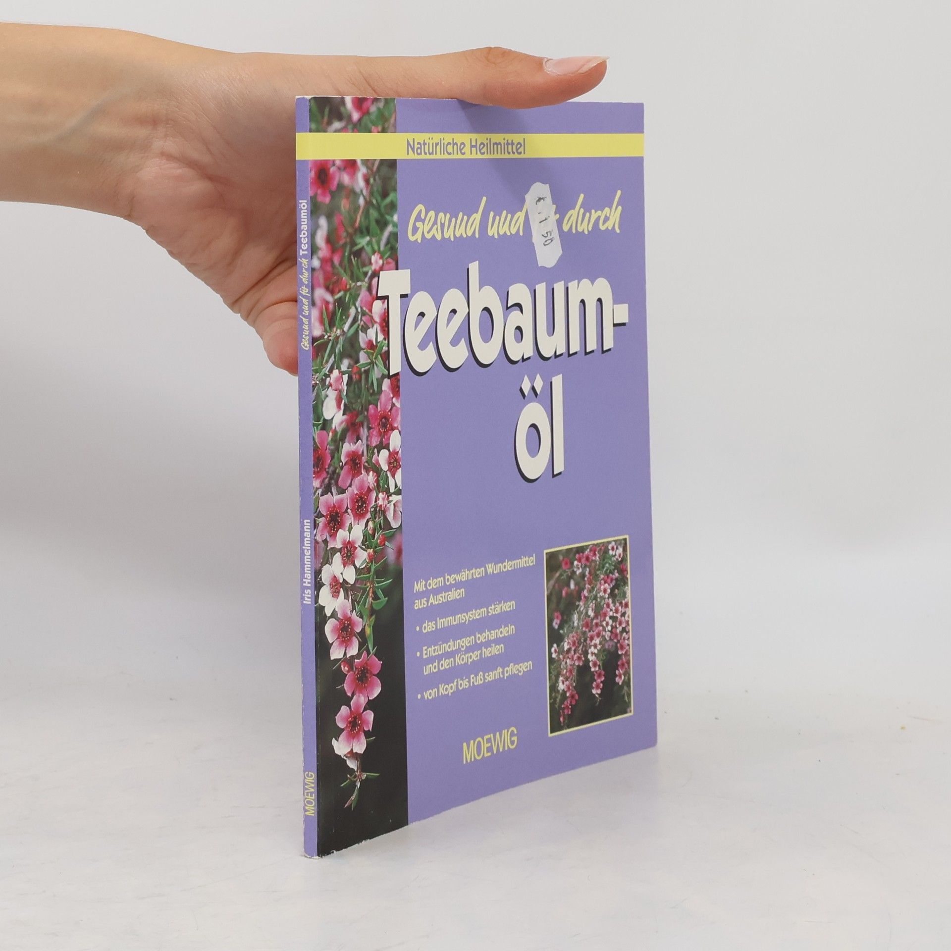 Iris Hammelmann Gesund und fit durch Teebaumöl.