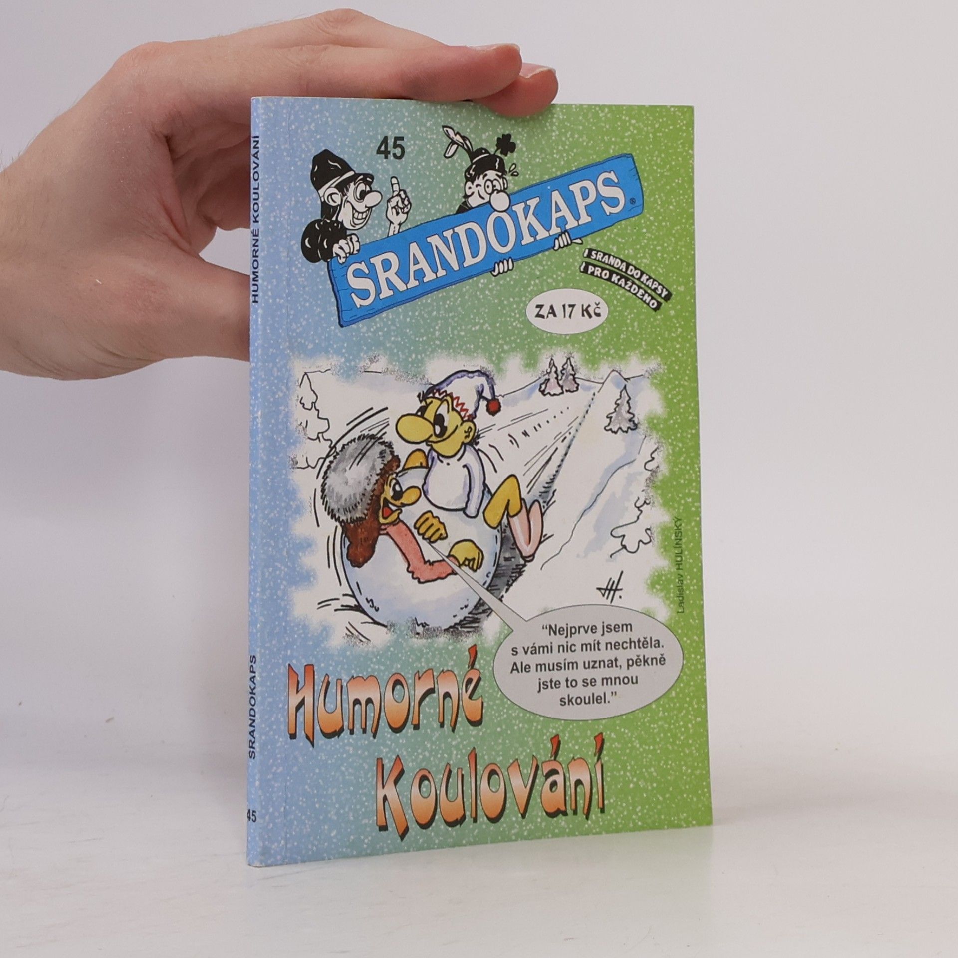 Autorenkollektiv Srandokaps 45. Humorné Koulování