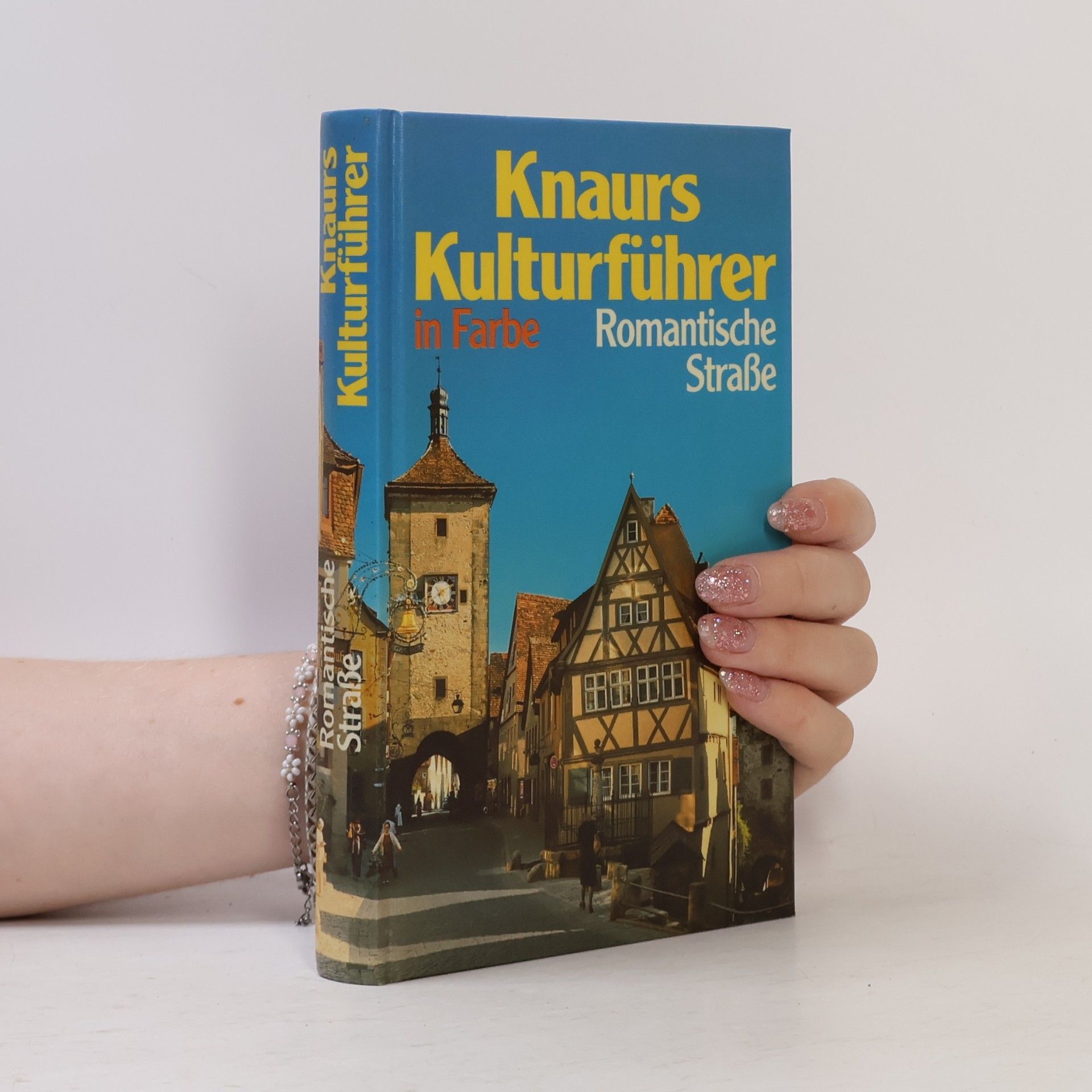 Various authors Knaurs Kulturführer in Farbe: Romantische Straße