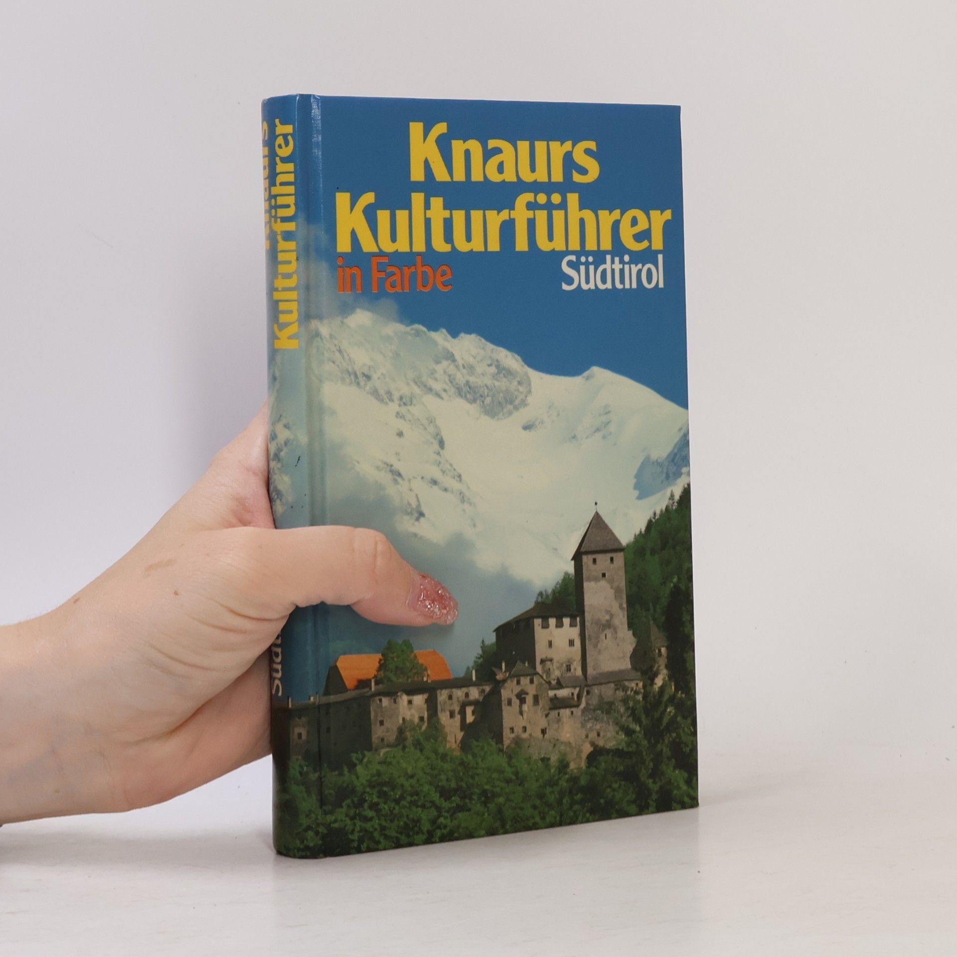 Autorenkollektiv Knaurs Kulturführer in Farbe. Südtirol