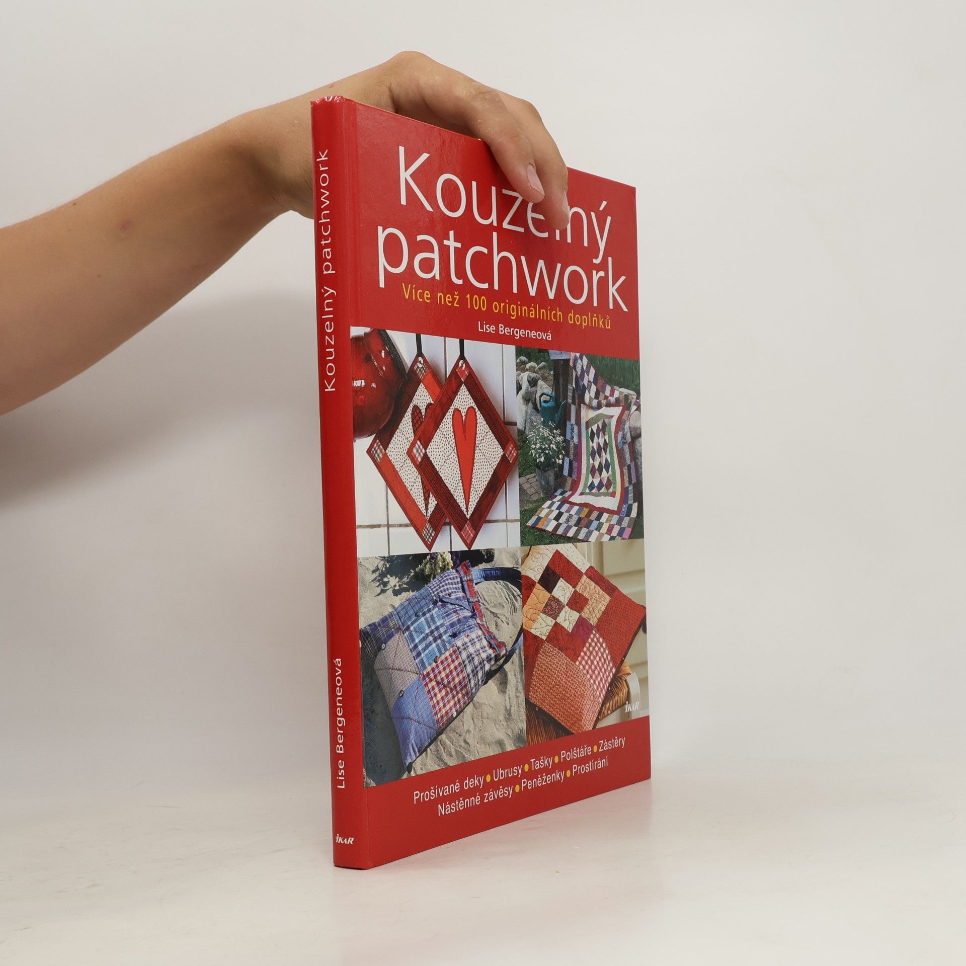 Lise Bergene Kouzelný patchwork: Více než 100 originálních doplňků
