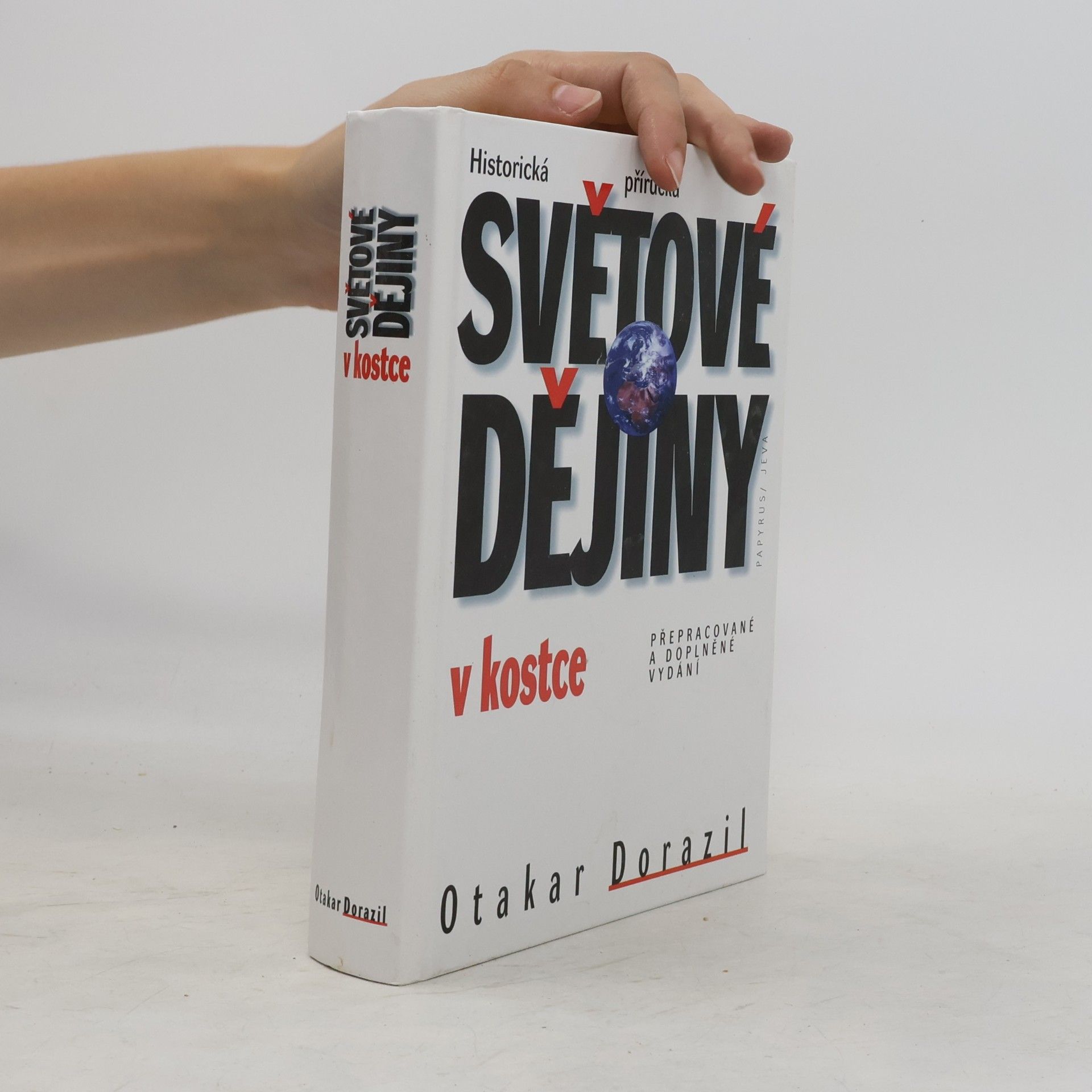 Otakar Dorazil Světové dějiny v kostce