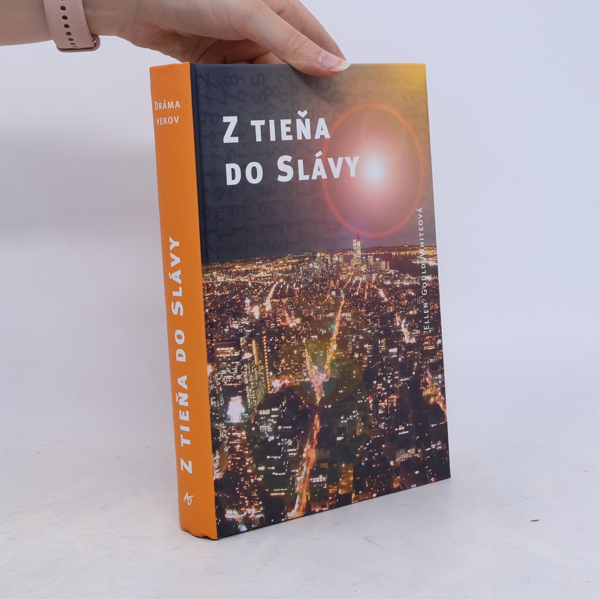 Ellen Gould Harmon White Z tieňa do slávy. Víťazstvo lásky
