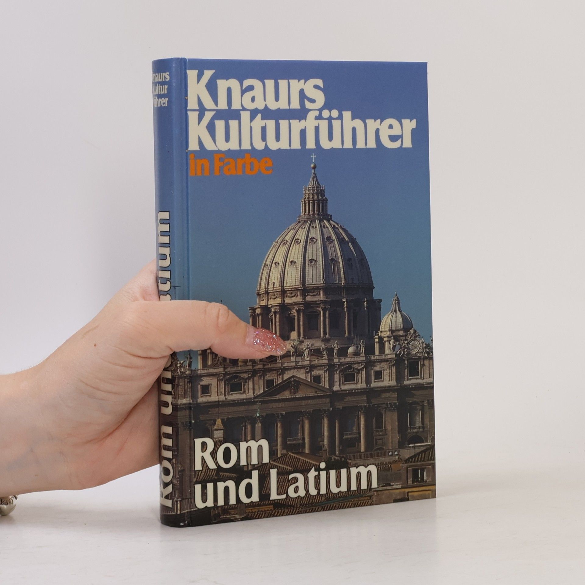 Various authors Knaurs Kulturführer in Farbe. Rom und Latium