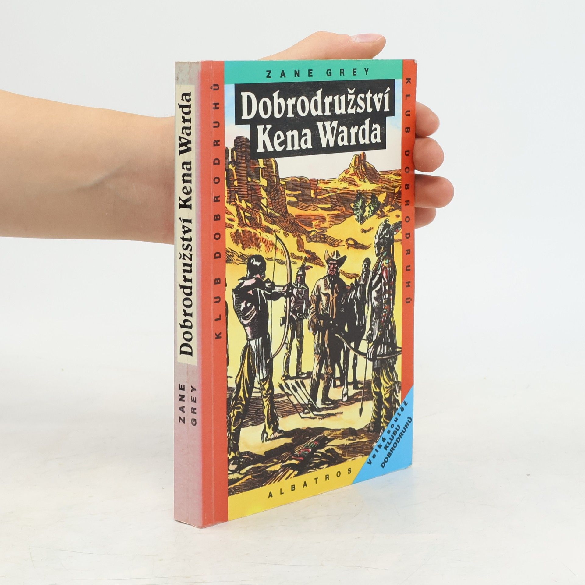 Zane Grey Dobrodružství Kena Warda