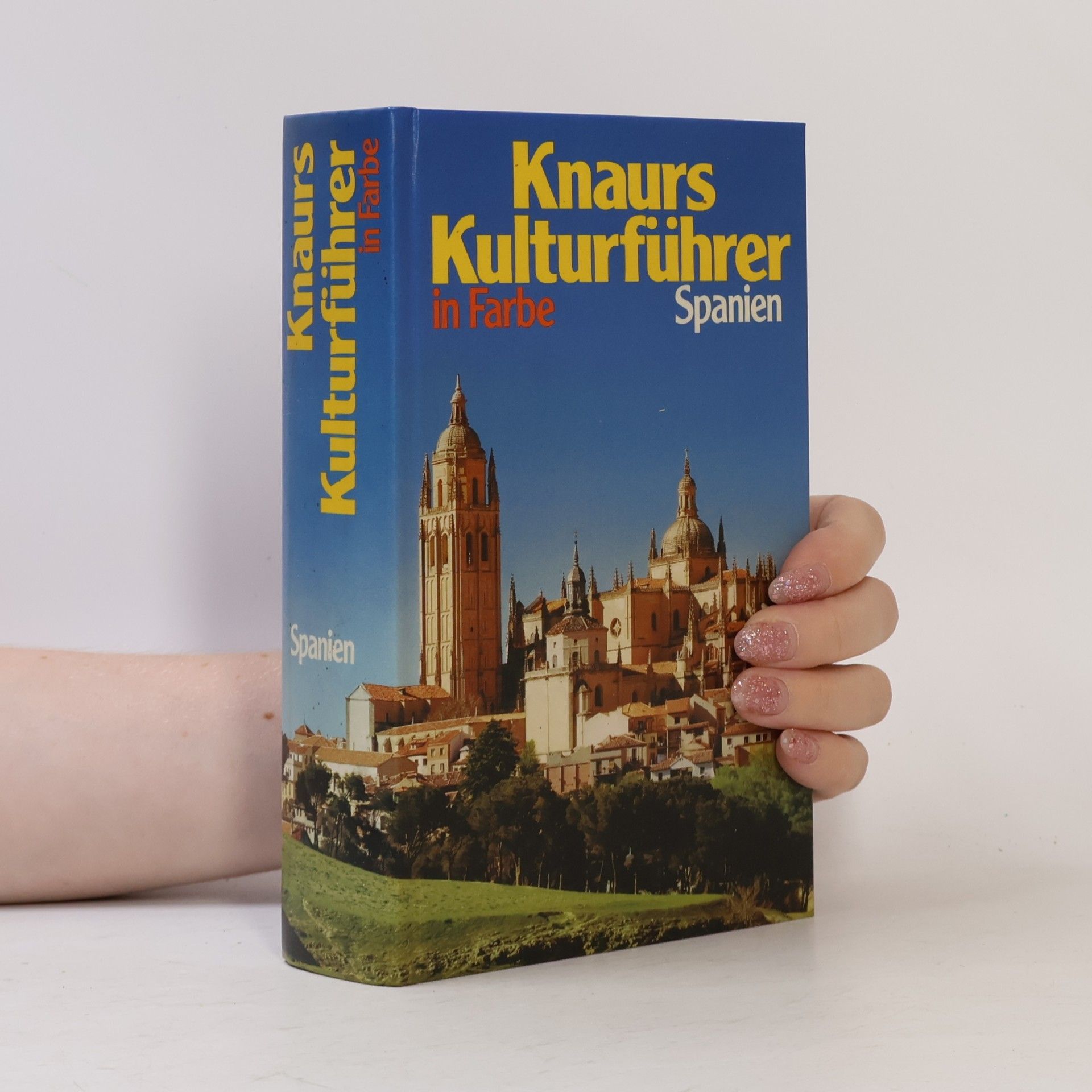 Autorenkollektiv Knaurs Kulturfüher in Farbe : Spanien