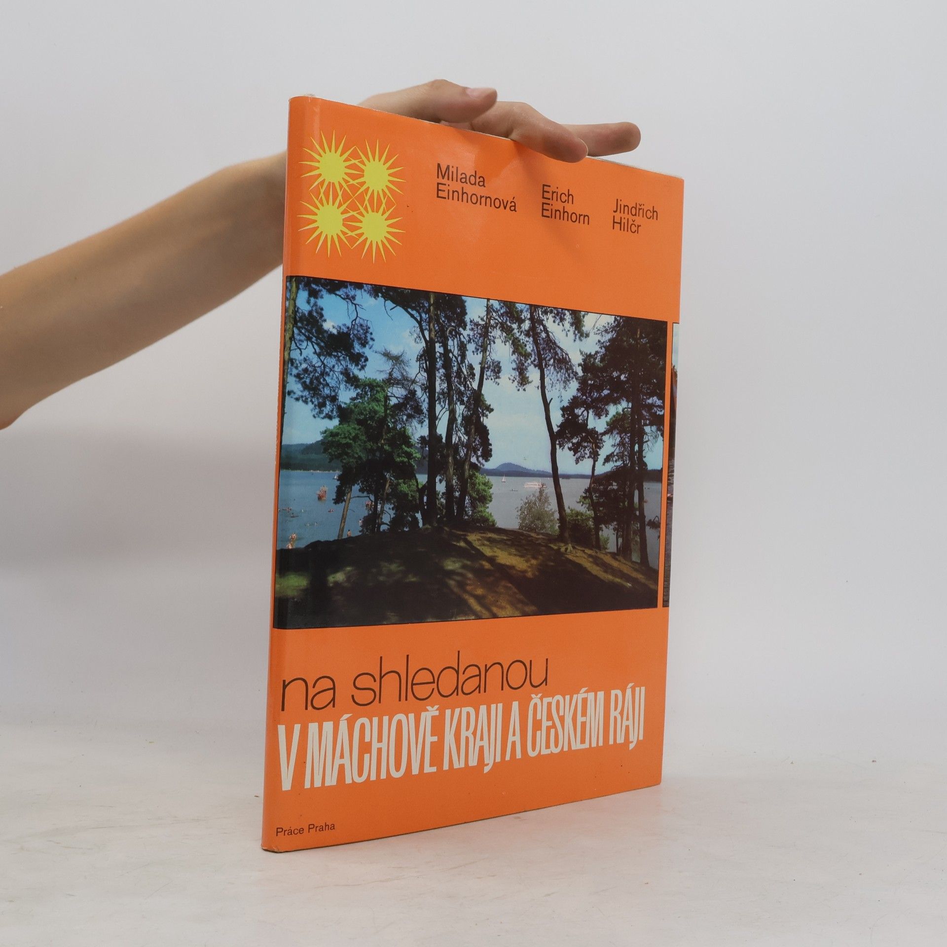 Einhornová Milada Na shledanou v Máchově kraji a Českém ráji