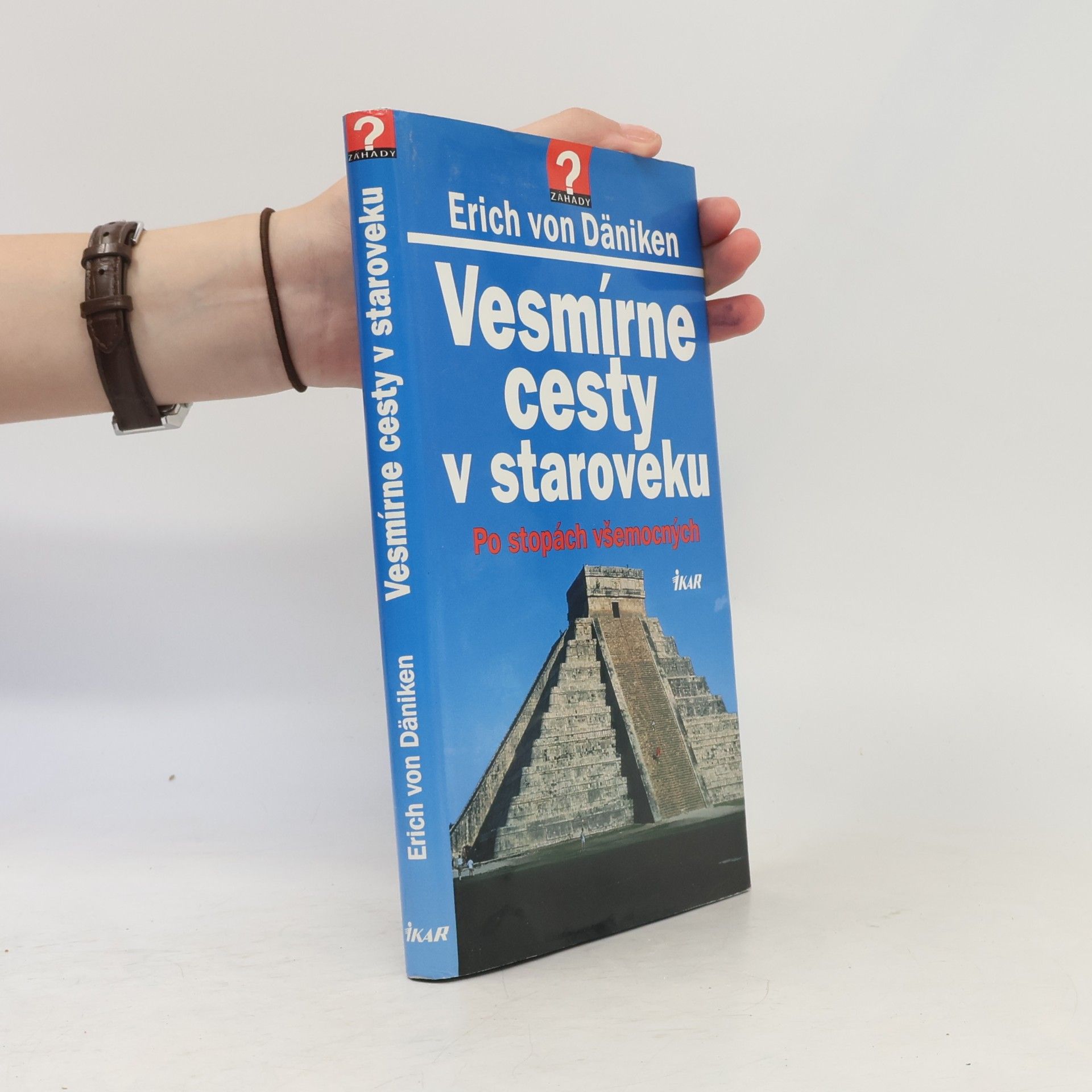 Erich von Däniken Vesmírne cesty v staroveku