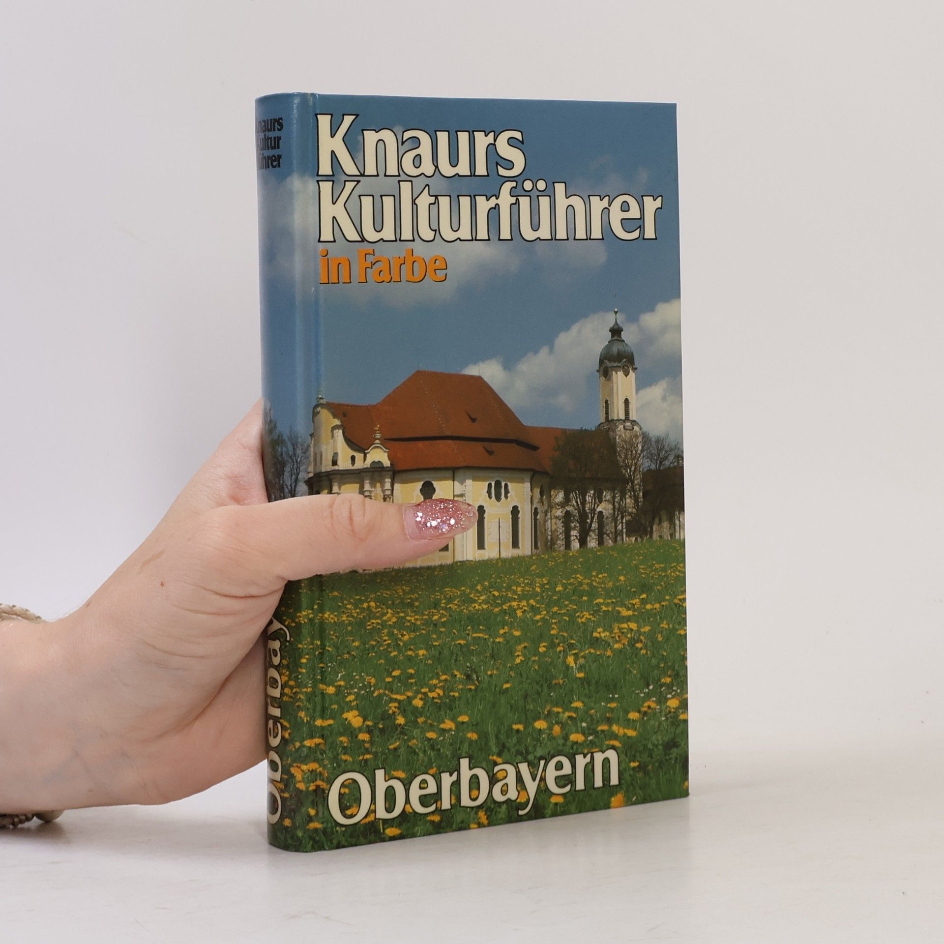 Kolektiv autorů Knaurs Kulturführer in Farbe: Oberbayern