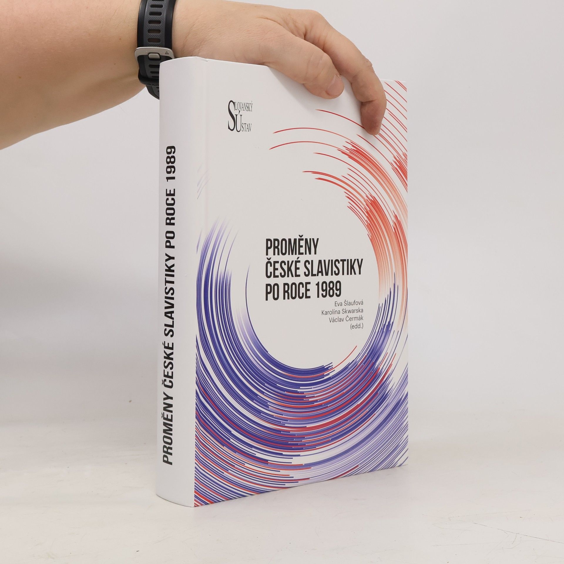 Eva Šlaufová Proměny české slavistiky po roce 1989