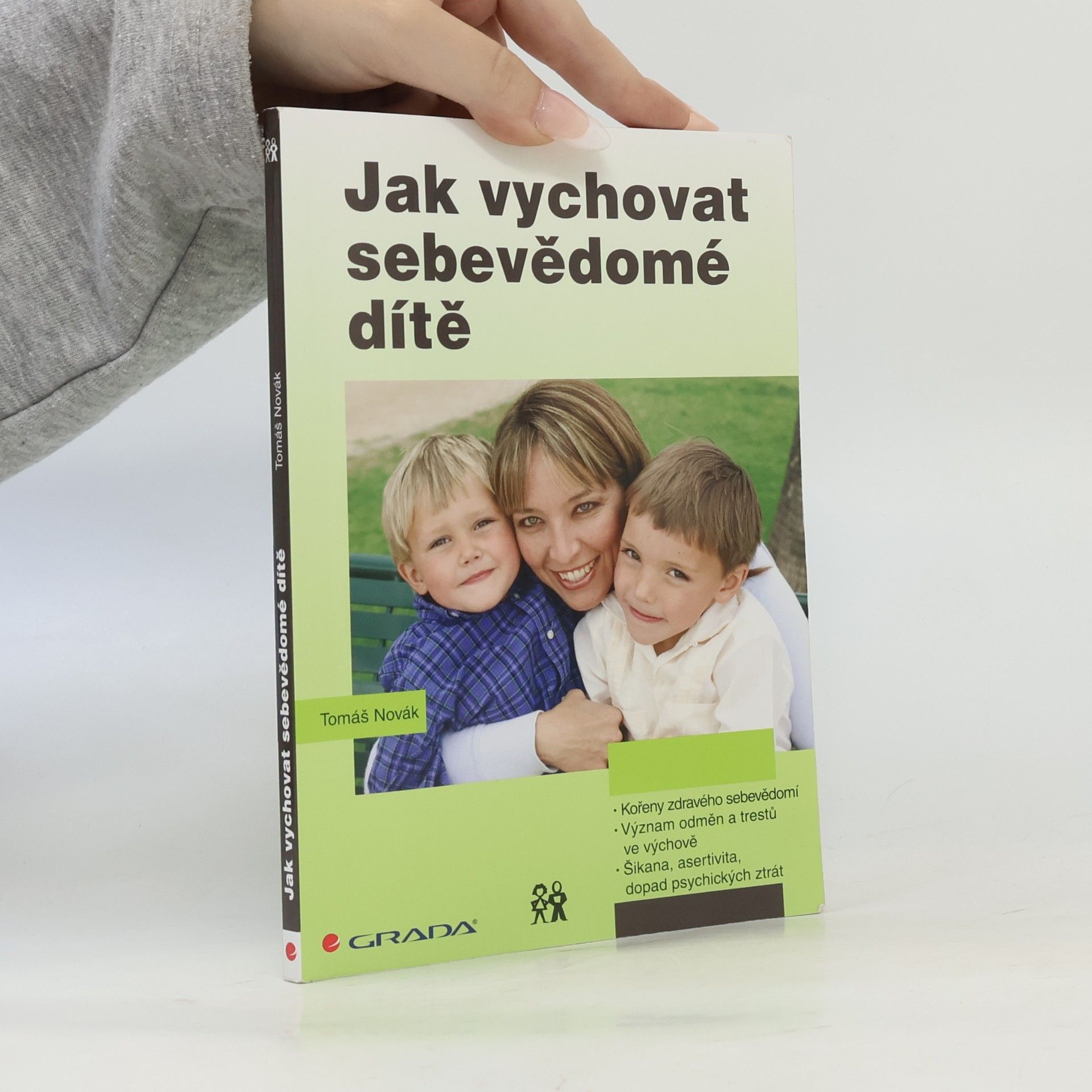 Tomáš Novák Jak vychovat sebevědomé dítě