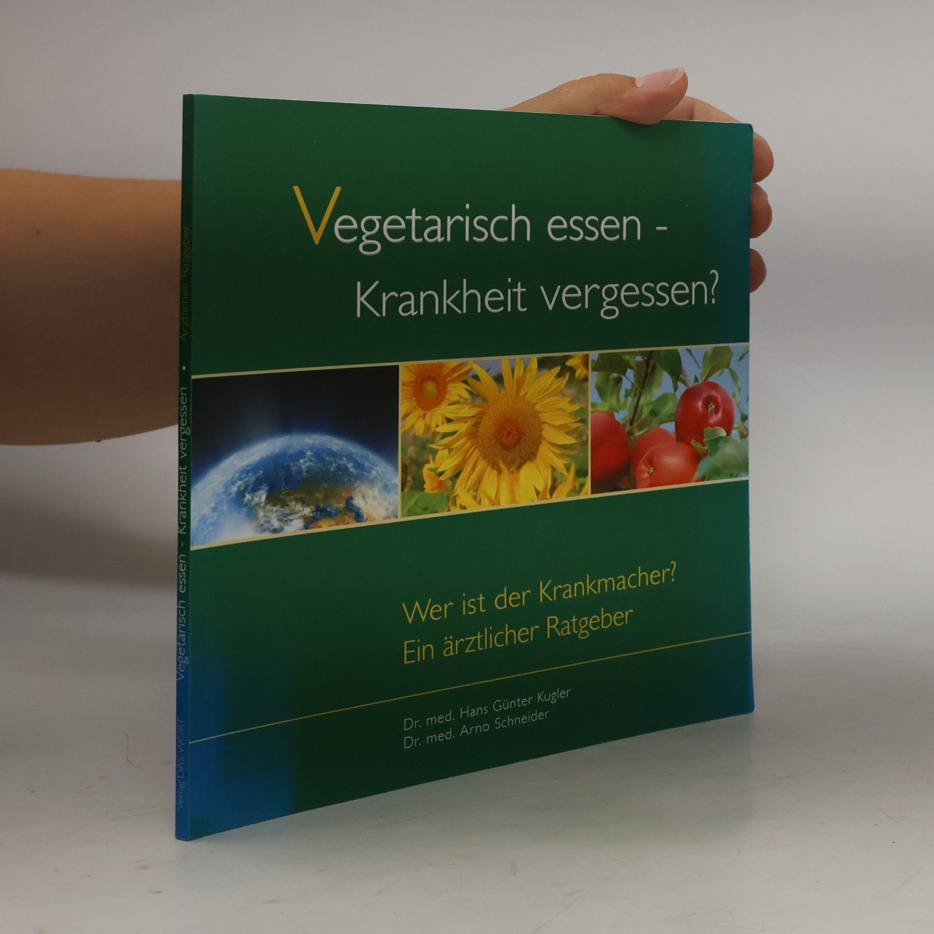 Hans-Günter Kugler Vegetarisch essen - Krankheit vergessen?