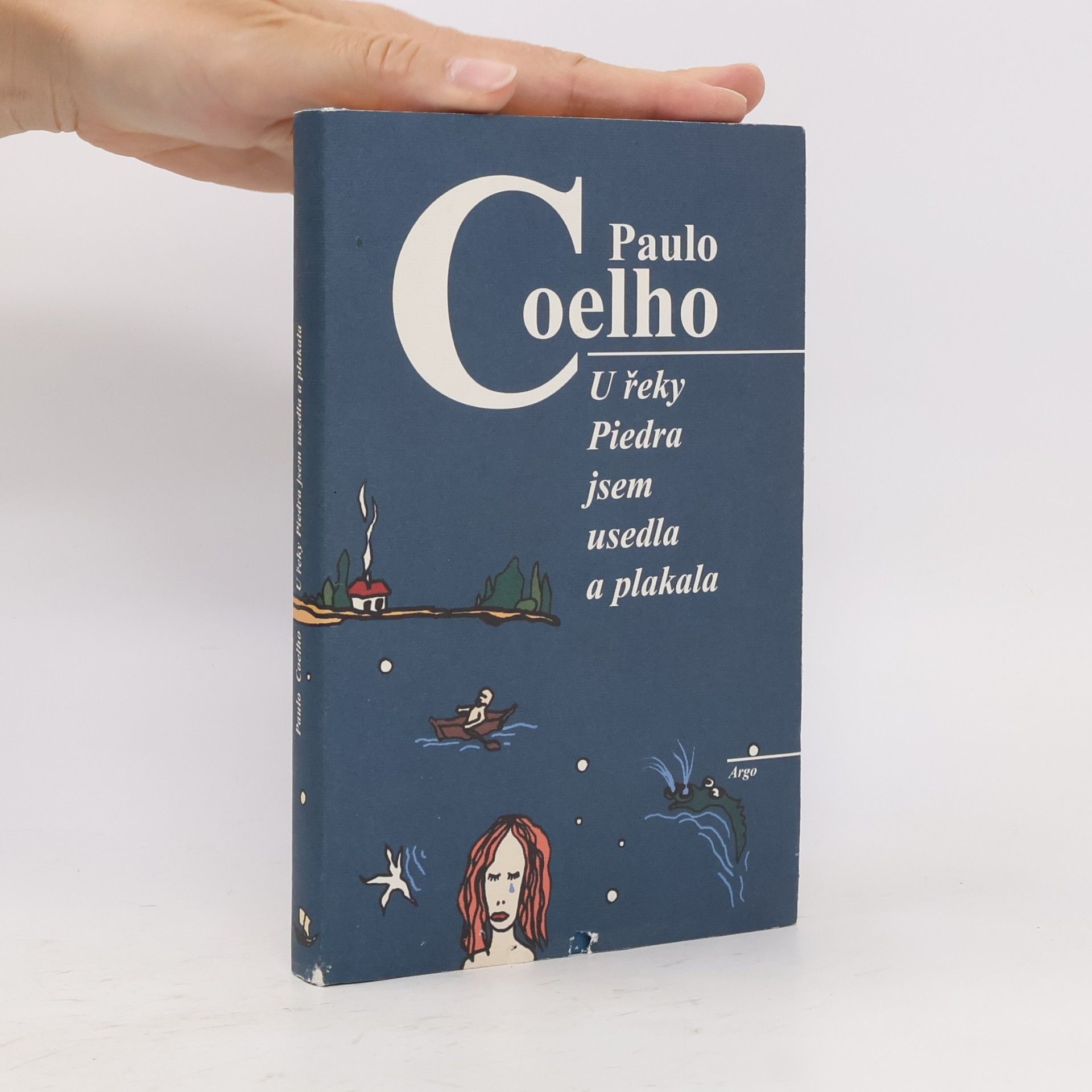 Paulo Coelho U řeky Piedra jsem usedla a plakala