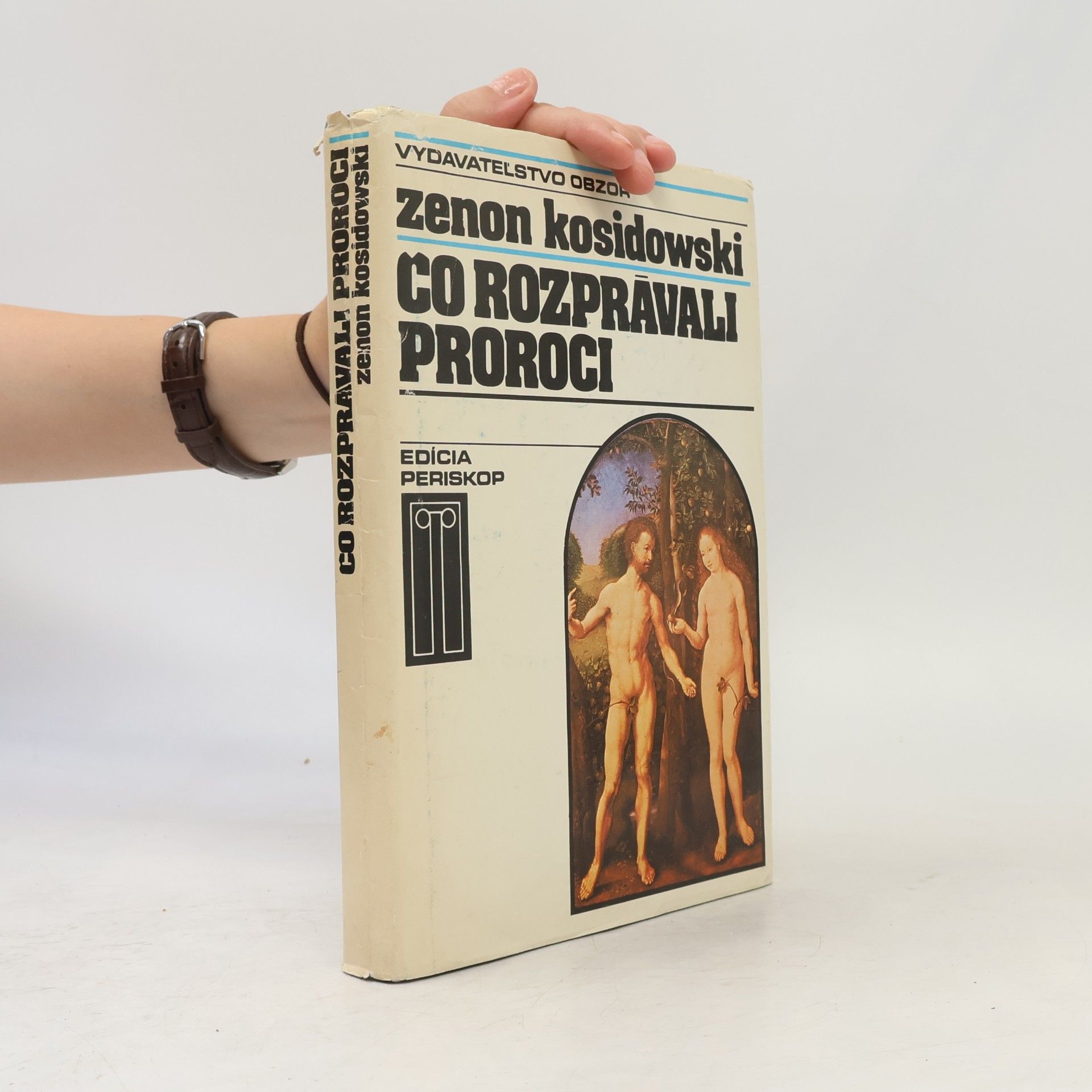 Zenon Kosidowski Čo rozprávali proroci