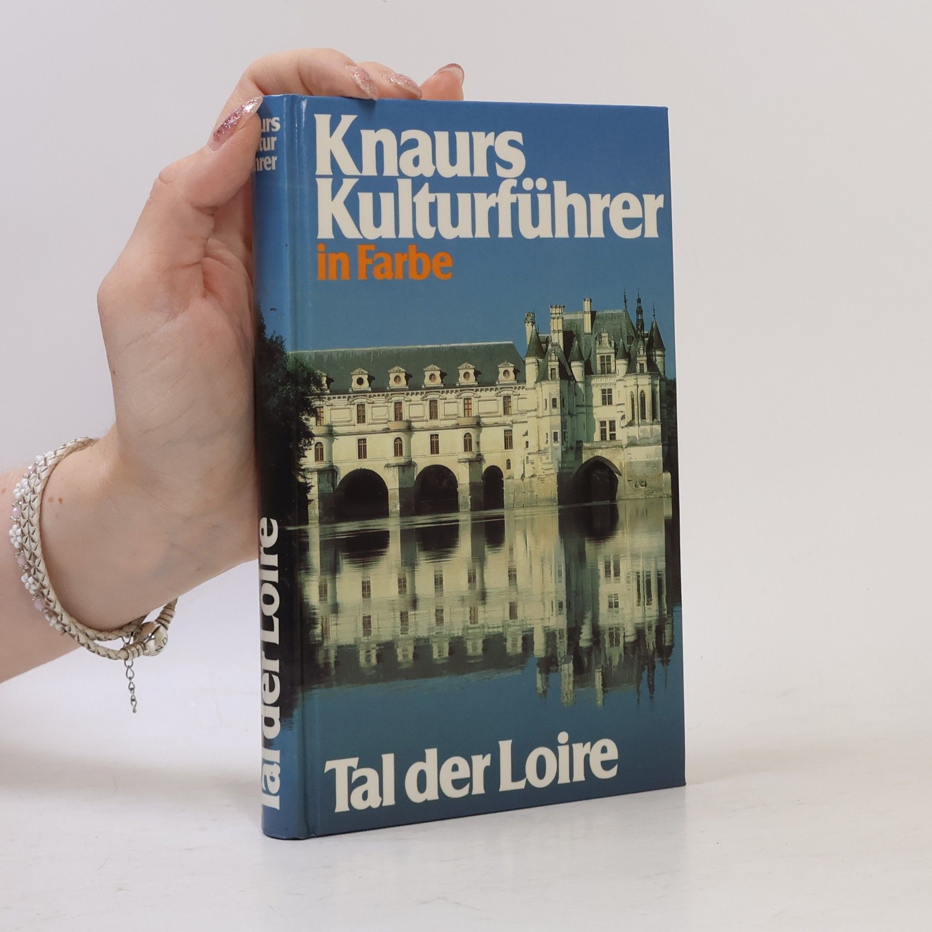 Kolektiv autorů Knaurs Kulturführer in Farbe. Tal der Loire