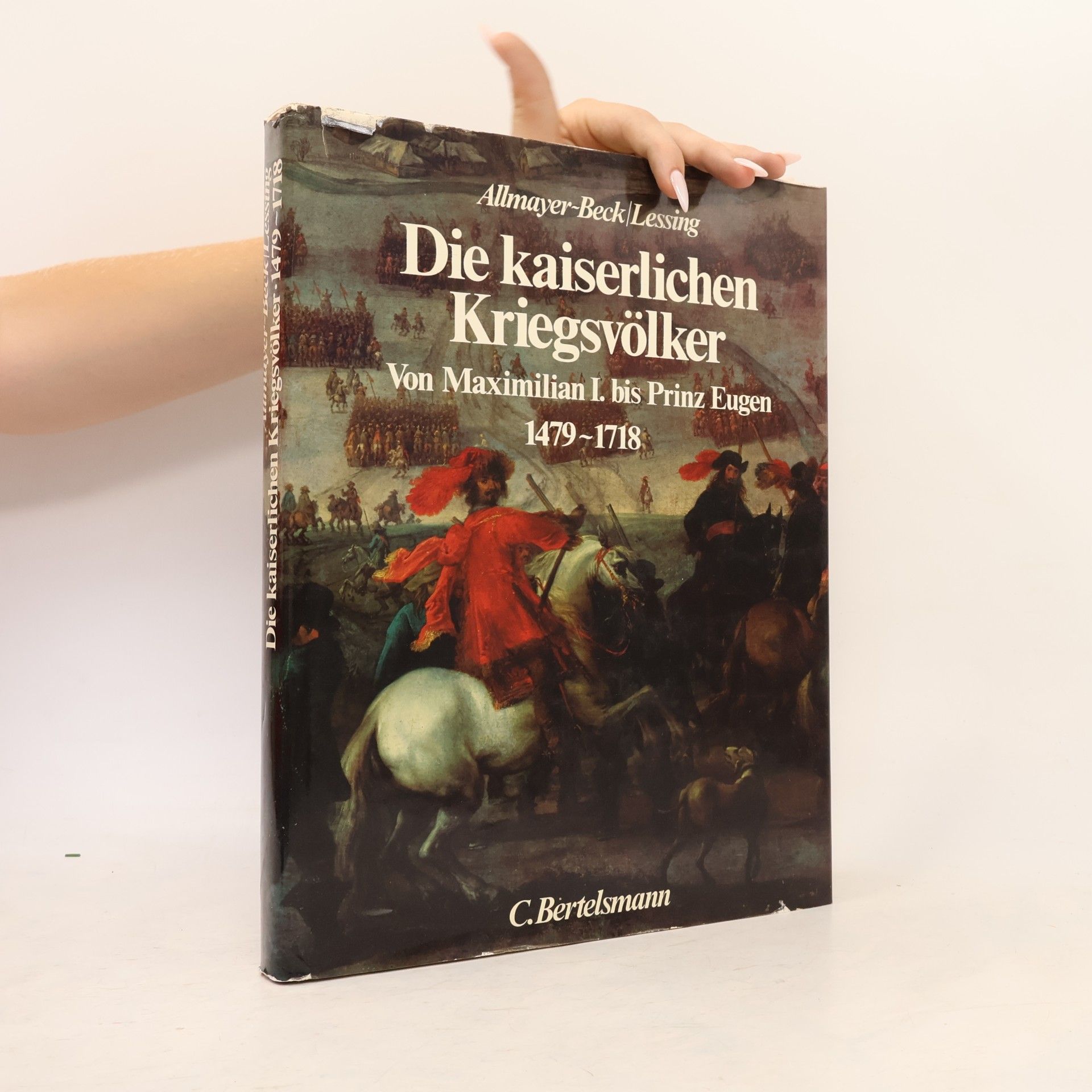 Johann Christoph Allmayer-Beck Die kaiserlichen Kriegsvölker