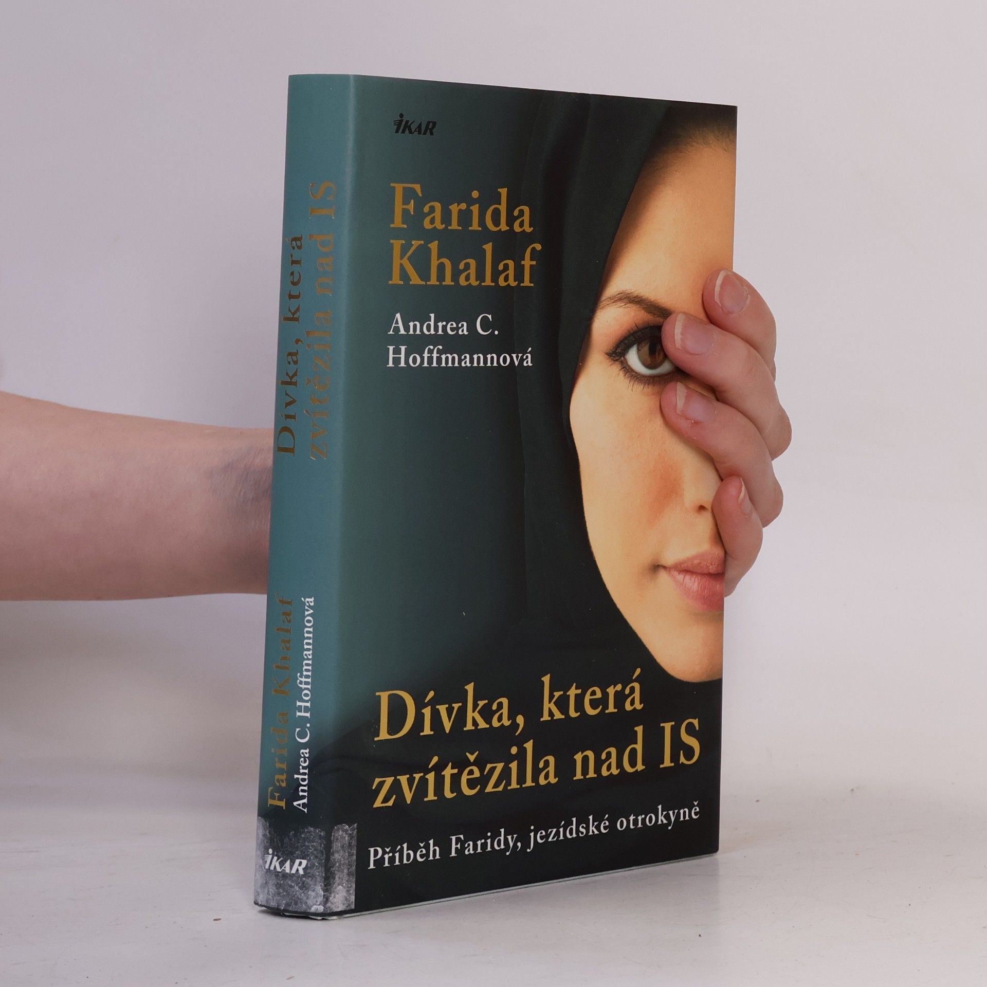 Farida Khalaf Dívka, která zvítězila nad IS. Příběh Faridy, jezídské otrokyně