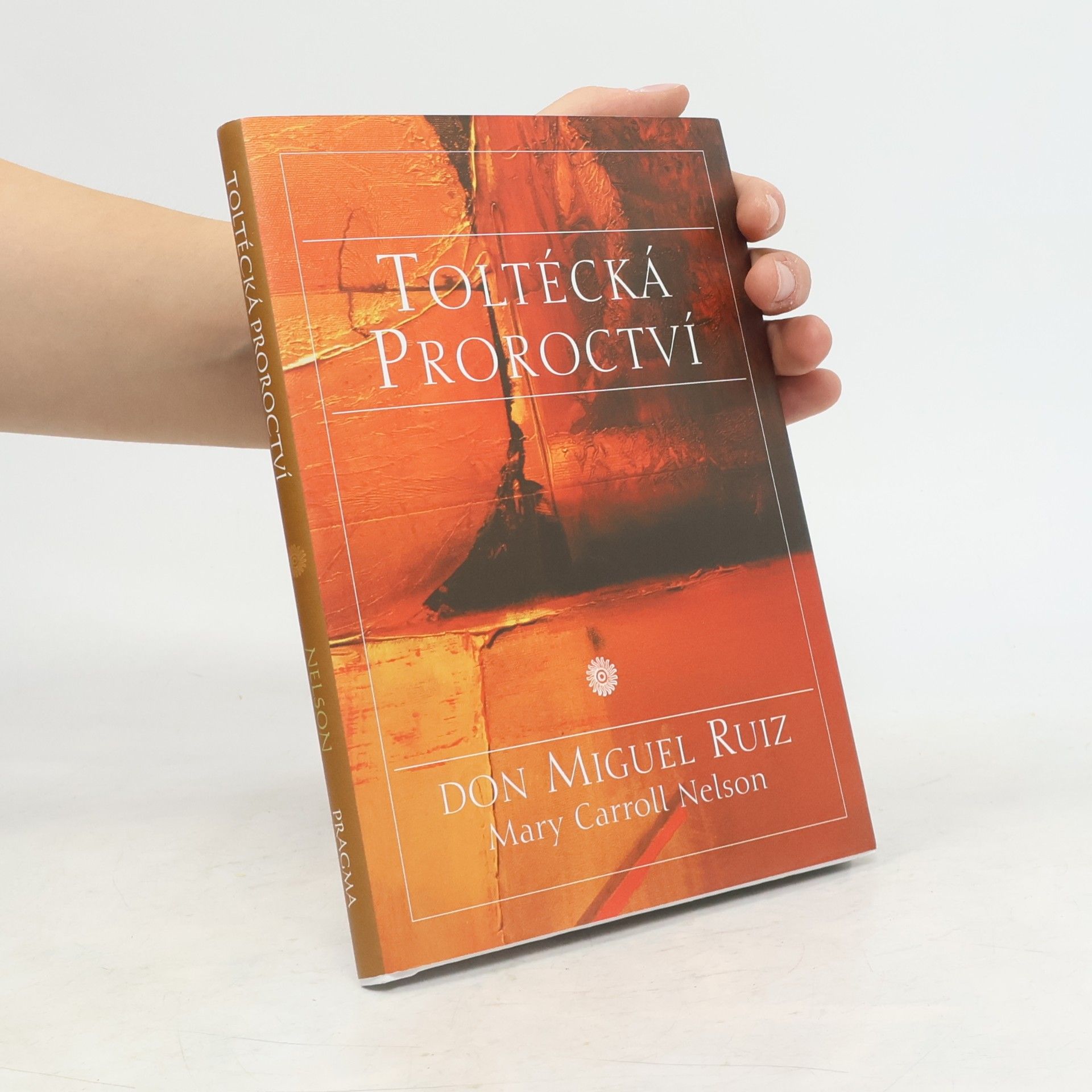 Mary Carroll Nelson Toltécká proroctví